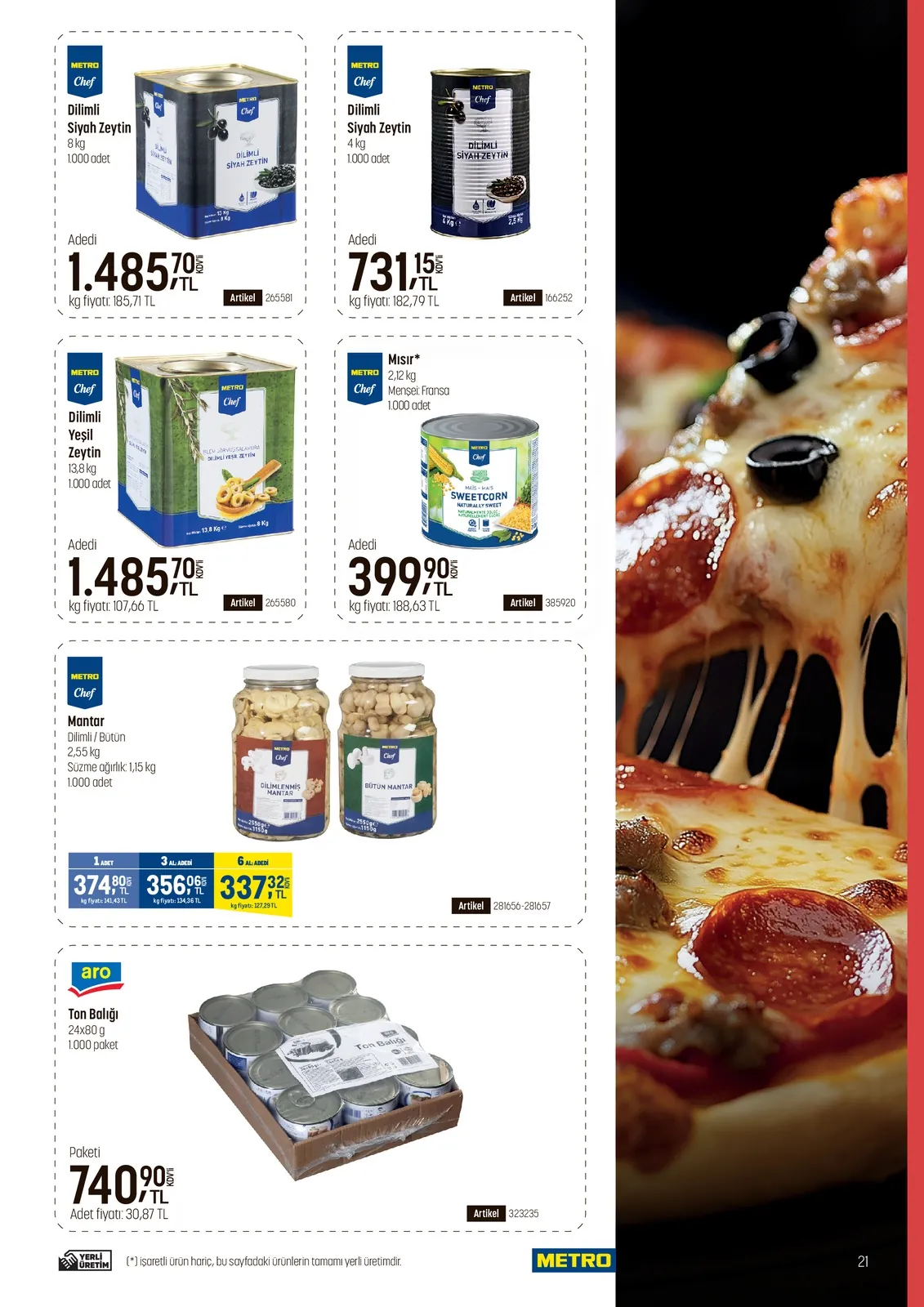 Metro Metro 22 Nisan 2026 Aktüel Kataloğu sayfa 21: Metro Chef Dilimli Siyah Zeytin 4 Kg, Metro Chef Mantar Dilimli / Bütün 2,55 Kg