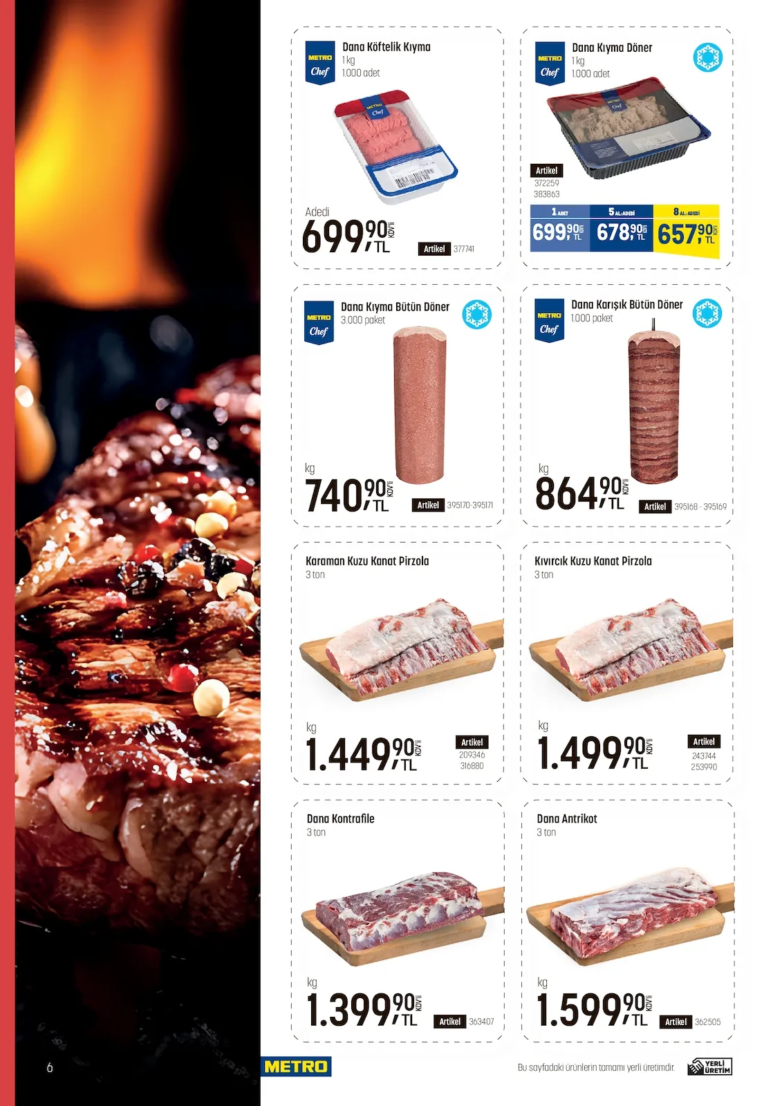 Metro Metro 22 Nisan 2026 Aktüel Kataloğu sayfa 6: Metro Chef Dana Kıyma Döner 1Kg 1000 Adet, Dana Antrikot 3 Ton