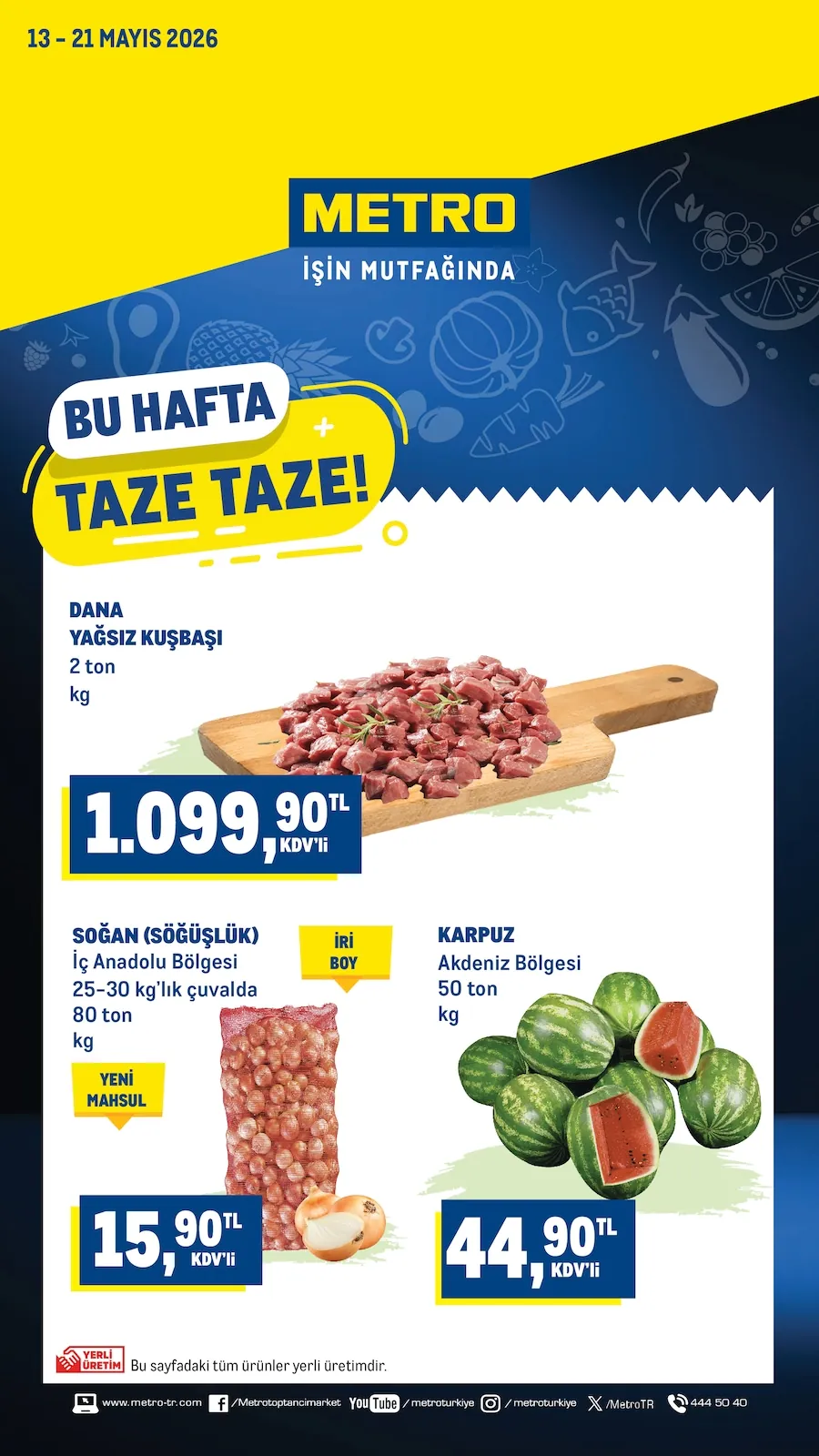 Metro Metro 13 Mayıs 2026 Aktüel Kataloğu sayfa 1: Soğan (Soğuşluk) 80 Kg, Karpuz 50 Kg