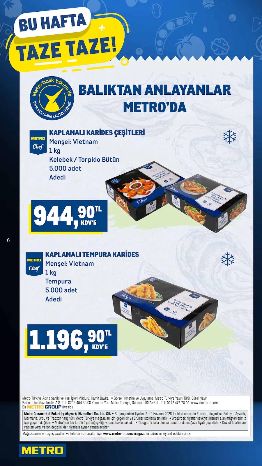 Metro Metro 2 Haziran 2026 Aktüel Kataloğu sayfa 6: Metro Chef Kaplamali Karides Cesitleri 1Kg, Metro Chef Kaplamali Tempura Karides 1Kg