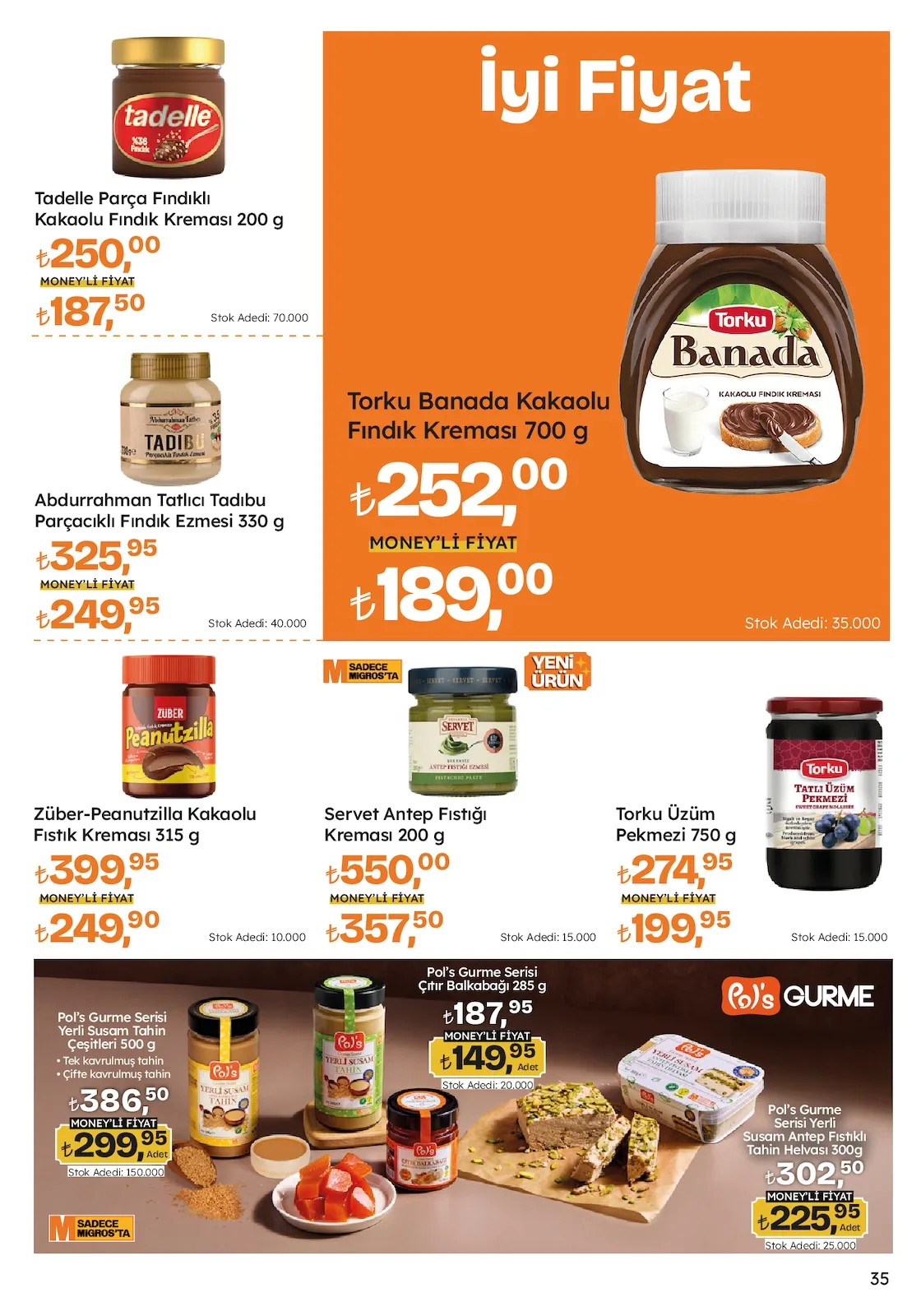 Migros Migros 26 Mart 2026 Aktüel Kataloğu sayfa 35: Torku Banada Kakaolu Fındık Kreması 700 G, Servet Antep Fıstığı Kreması 200 G