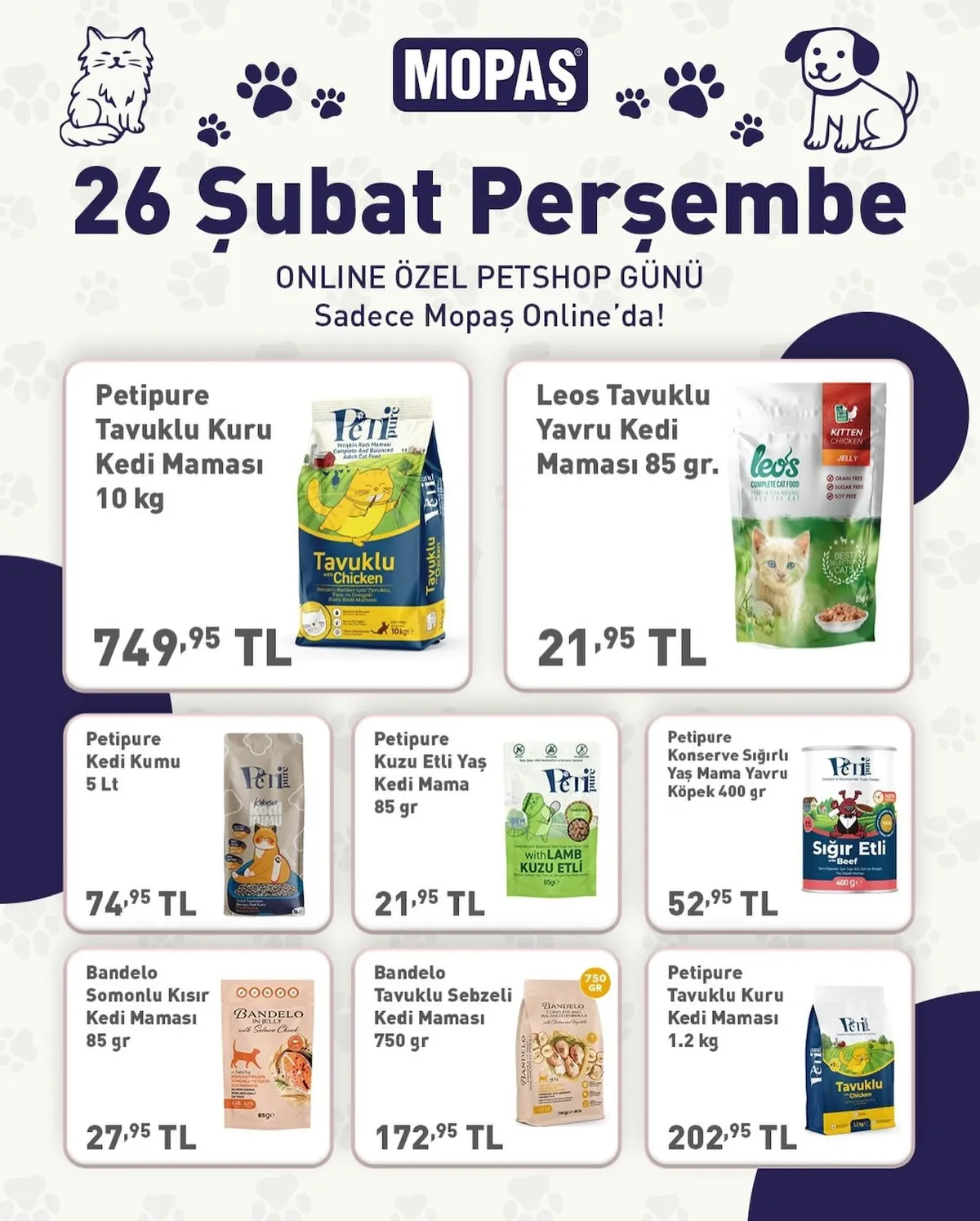 Mopaş Mopaş 26 Şubat 2026 Aktüel Kataloğu sayfa 1: Bandelo Tavuklu Sebzeli Kedi Maması 750 Gr, Petipure Konserve Sığırlı Yaş Mama Yavru Köpek 400 Gr