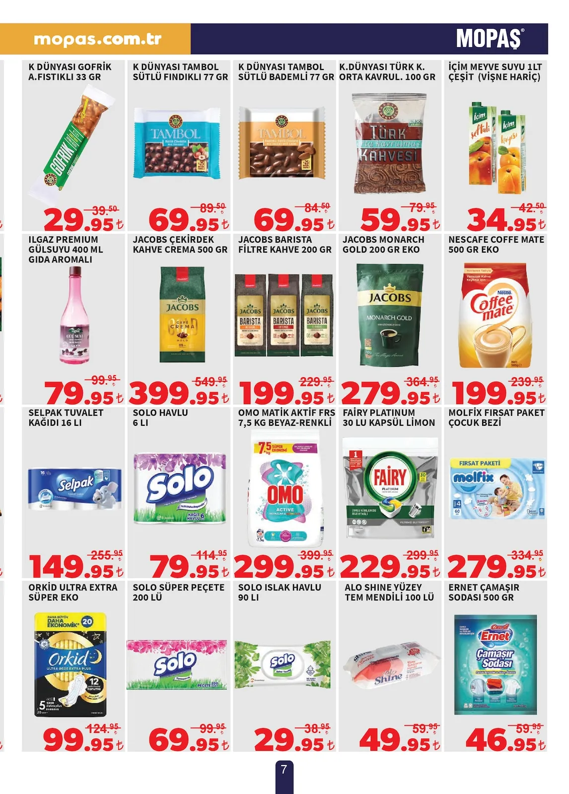 Mopaş Mopaş 13 Şubat 2026 Aktüel Kataloğu sayfa 7: K.Dünyasi Türk K. Orta Kavrul. 100 Gr, Ilgaz Premium Gülsuyu 400 Ml Gida Aromali