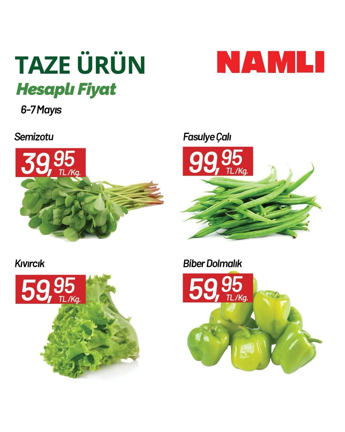Namlı Namlı Hipermarketleri 6 Mayıs 2026 Aktüel Kataloğu sayfa 4: Semizotu Kg, Fasulye Çalı Kg