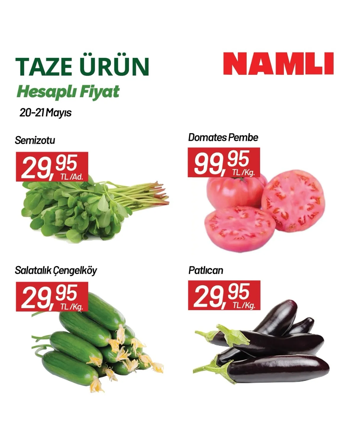 Namlı Namlı Hipermarketleri 20 Mayıs 2026 Aktüel Kataloğu sayfa 3: Semizotu 29,95 Tl/Ad., Domates Pembe 99,95 Tl/Kg.