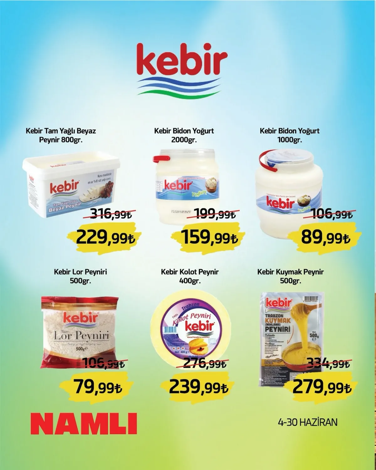 Namlı Namlı Hipermarketleri 4 Haziran 2026 Aktüel Kataloğu sayfa 1: Kebir Kolot Peyniri 400Gr., Kebir Bidon Yoğurt 2000Gr.