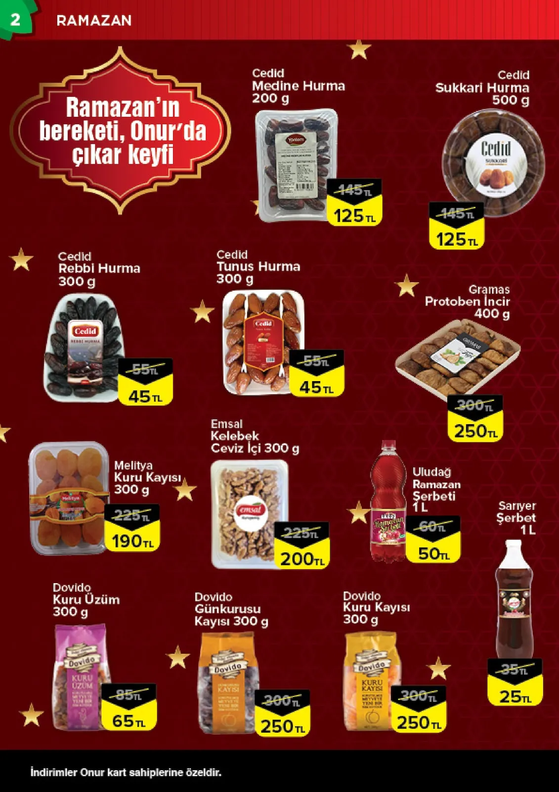 Onur Onur Market 10 Şubat 2026 Aktüel Kataloğu sayfa 2: Dovido Kuru Kayısı 300 G, Cedid Rebbi Hurma 300 G