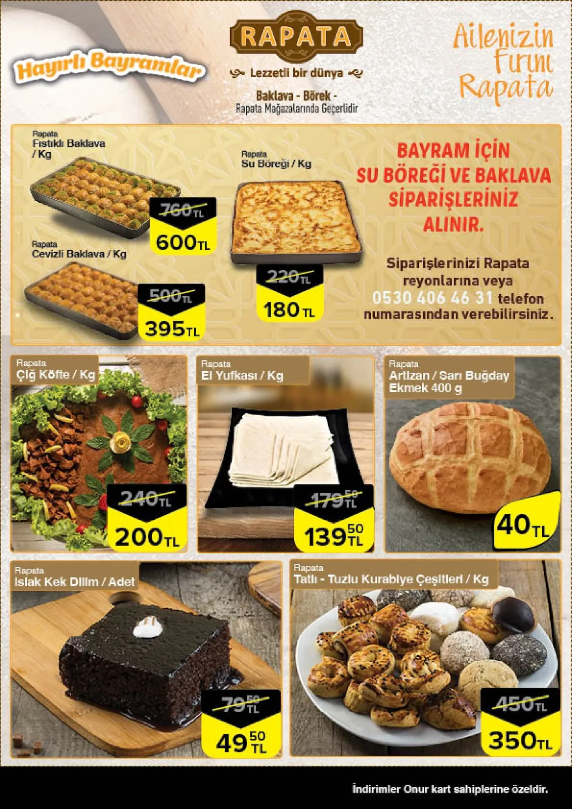 Onur Onur Market 12 Mart 2026 Aktüel Kataloğu sayfa 5: Rapata Artizan / Sarı Buğday Ekmek 400 G, Rapata El Yufkası / Kg