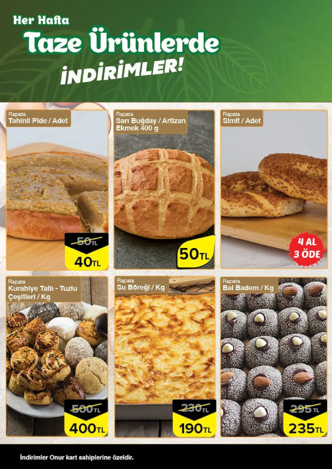 Onur Onur Market 23 Nisan 2026 Aktüel Kataloğu sayfa 4: Rapata Sarı Buğday / Artizan Ekmek 400 G, Rapata Su Böreği / Kg