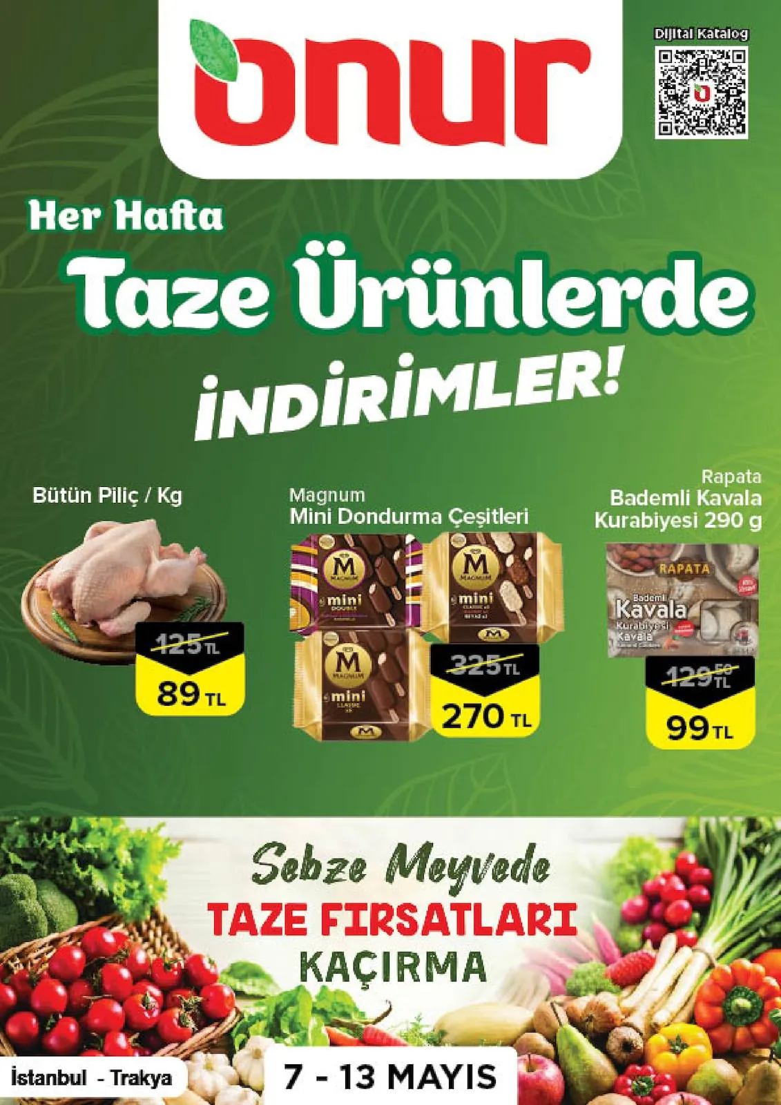 Onur Onur Market 7 Mayıs 2026 Aktüel Kataloğu sayfa 1: Rapata Bademli Kavala Kurabiyesi 290G, Magnum Mini Dondurma Çeşitleri