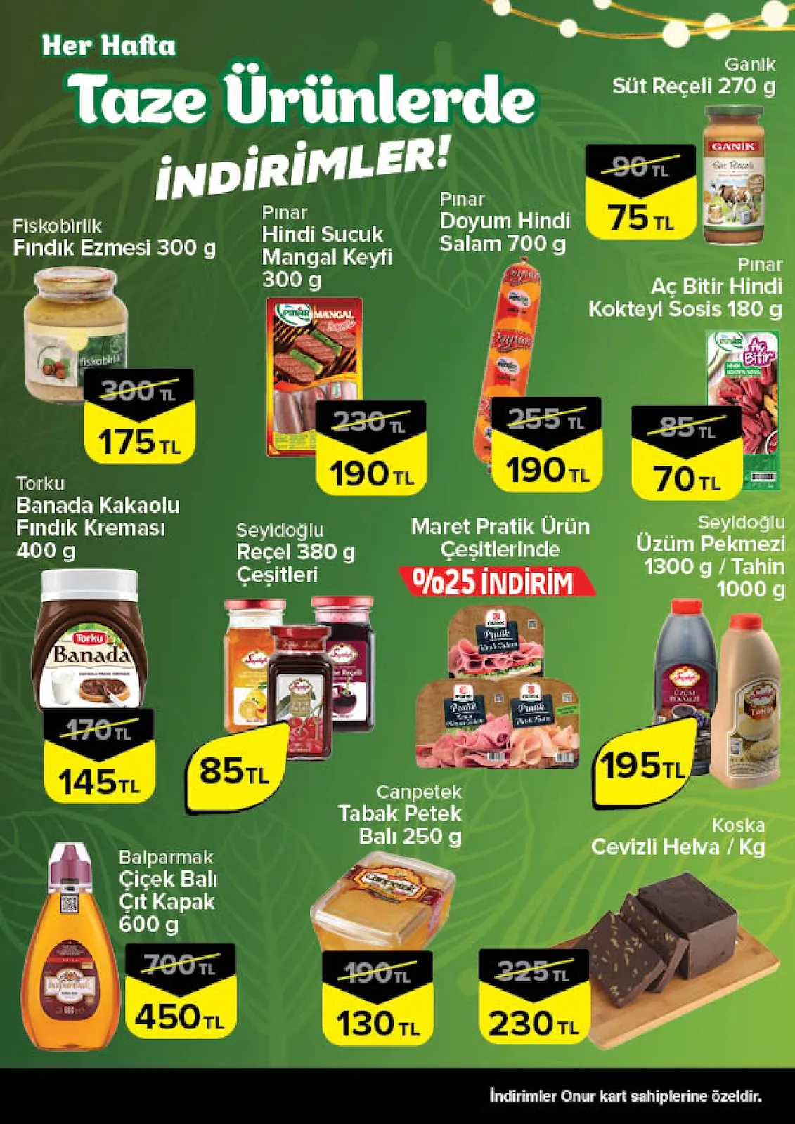 Onur Onur Market 21 Mayıs 2026 Aktüel Kataloğu sayfa 3: Balparmak Çiçek Balı Çıt Kapak 600G, Torku Banada Kakaolu Findik Kremasi 400G