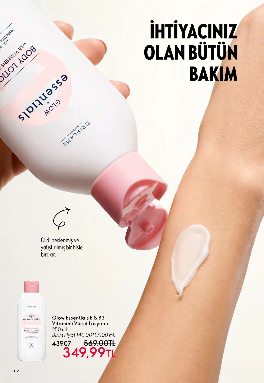 Oriflame Oriflame 1 Mart 2026 Aktüel Kataloğu sayfa 62: Glow Essentials E & B3 Vitaminli Vücut Losyonu 250 Ml.