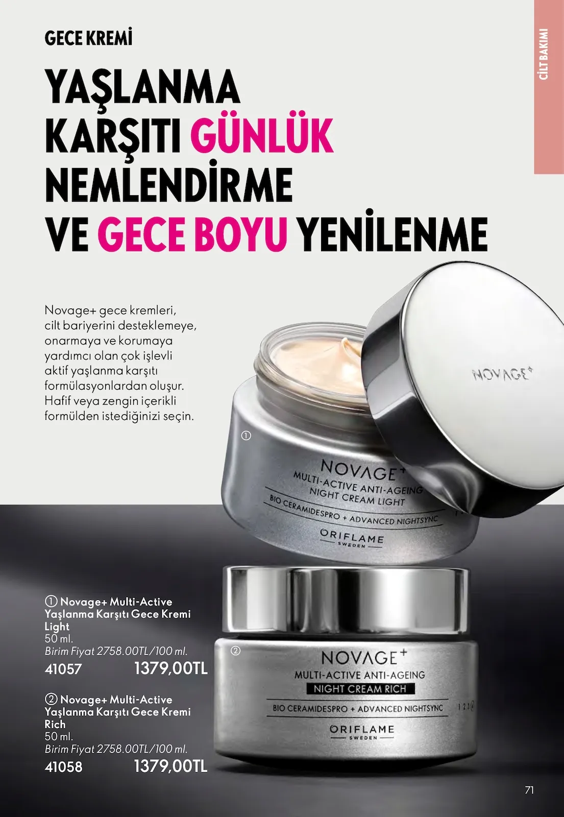 Oriflame Oriflame 1 Mart 2026 Aktüel Kataloğu sayfa 71: Novage+ Multi-Active Yaşlanma Karşıtı Gece Kremi Light 50 Ml