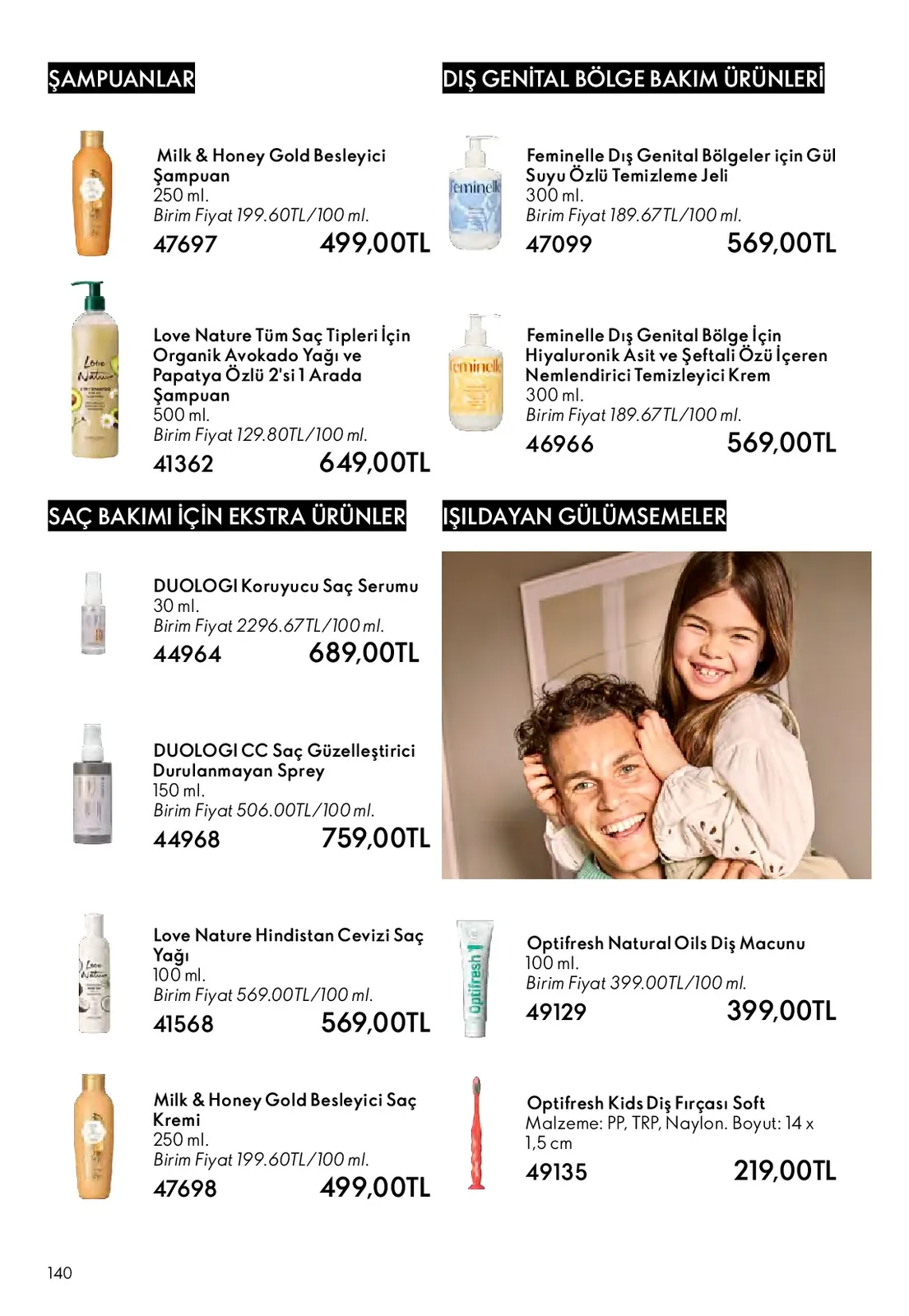 Oriflame Oriflame 1 Mayıs 2026 Aktüel Kataloğu sayfa 140: Love Nature Tüm Saç Tipleri İçin Organik Avokado Yağı Ve Papatya Özlü 2'Si 1 Arada Şampuan 500 Ml, Milk & Honey Gold Besleyici Şampuan 250 Ml