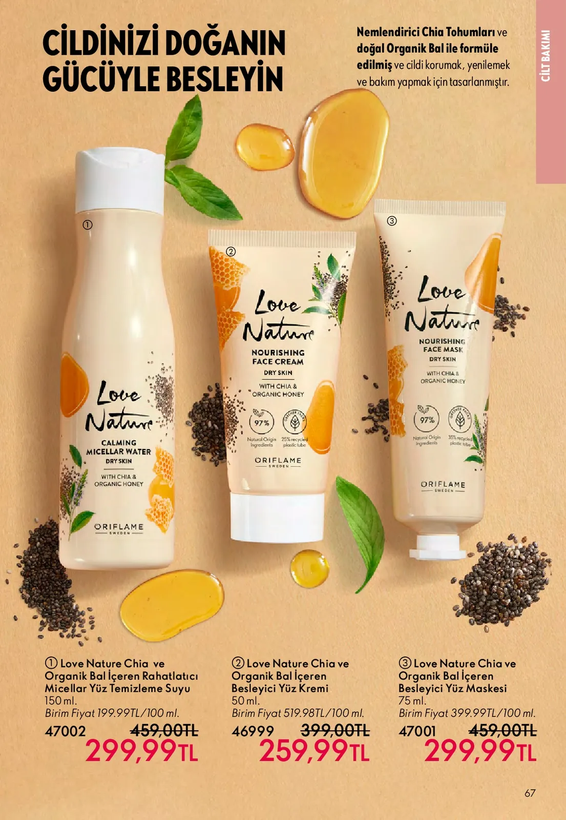 Oriflame Oriflame 1 Mayıs 2026 Aktüel Kataloğu sayfa 67: Love Nature Chia Ve Organik Bal Icleren Besleyici Yuz Maskesi 75 Ml, Love Nature Chia Ve Organik Bal Icleren Rahatlatici Micellar Yuz Temizleme Suyu 150 Ml