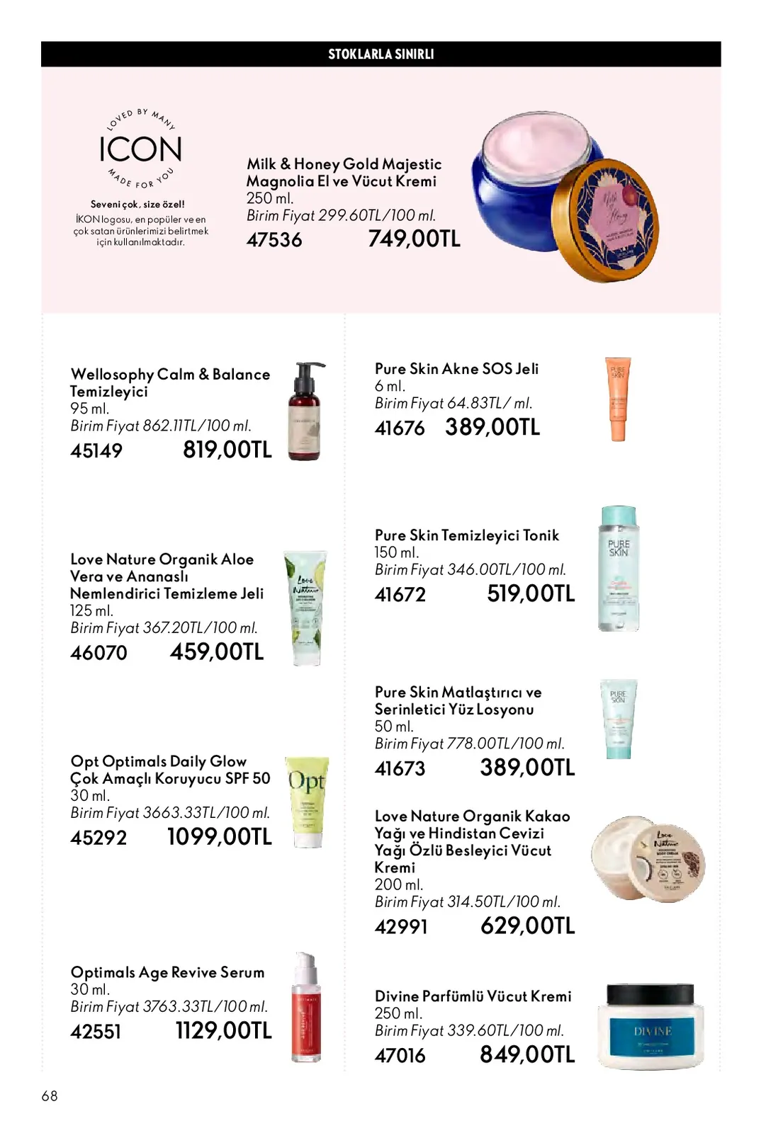Oriflame Oriflame 1 Mayıs 2026 Aktüel Kataloğu sayfa 68: Pure Skin Matlaştirici Ve Serinletici Yüz Losyonu 50 Ml., Love Nature Organik Kakao Yaği Ve Hindistan Cevizi Yaği Özlü Besleyici Vücut Kremi 200 Ml.