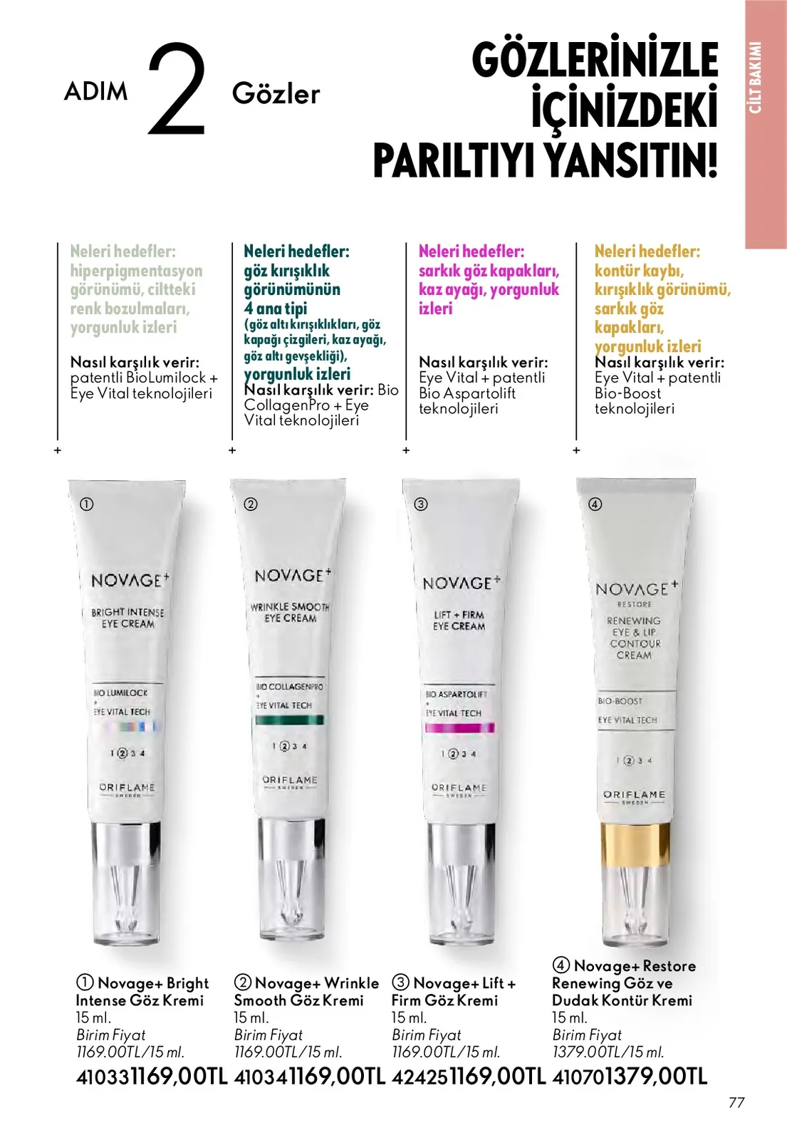 Oriflame Oriflame 1 Mayıs 2026 Aktüel Kataloğu sayfa 77: Novage+ Lift + Firm Eye Cream 15 Ml, Novage+ Restore Renewing Eye & Lip Contour Cream 15 Ml