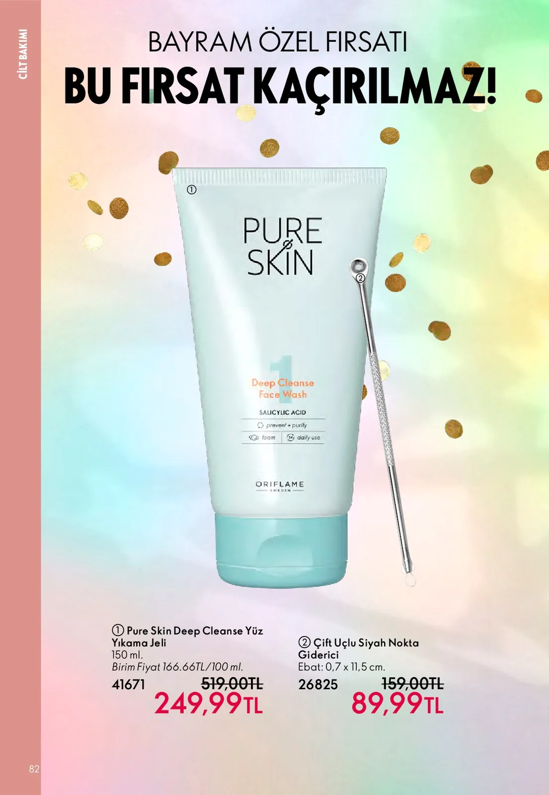 Oriflame Oriflame 1 Mayıs 2026 Aktüel Kataloğu sayfa 82: Pure Skin Deep Cleanse Face Wash 150Ml, Çift Uçlu Siyah Nokta Giderici 0.7 X 11.5 Cm