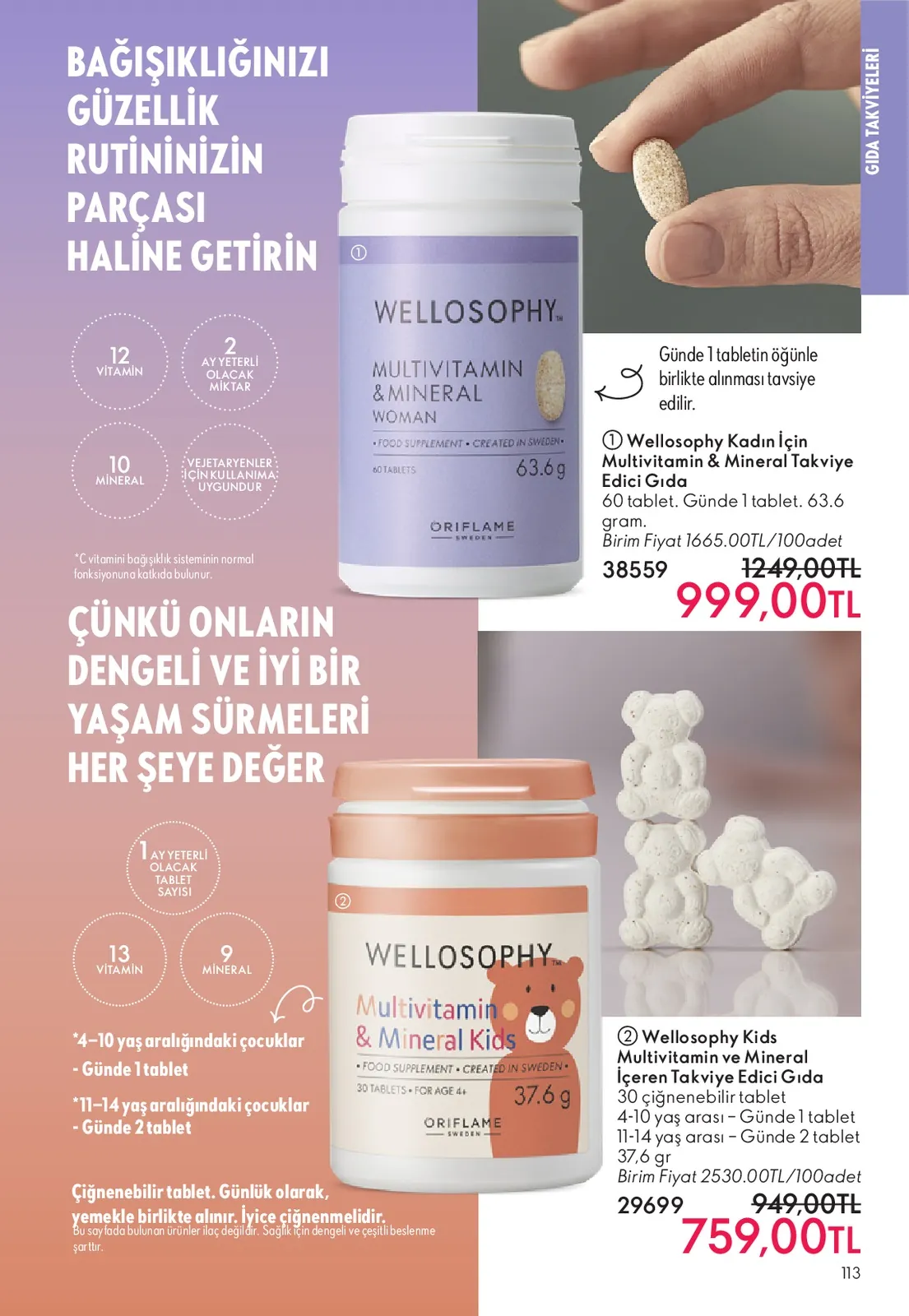 Oriflame Oriflame 1 Haziran 2026 Aktüel Kataloğu sayfa 113: Wellosophy Kids Multivitamin Ve Mineral Içeren Takviye Edici Gıda 30 Çiğnenebilir Tablet, Wellosophy Kadın Için Multivitamin & Mineral Takviye Edici Gıda 60 Tablet