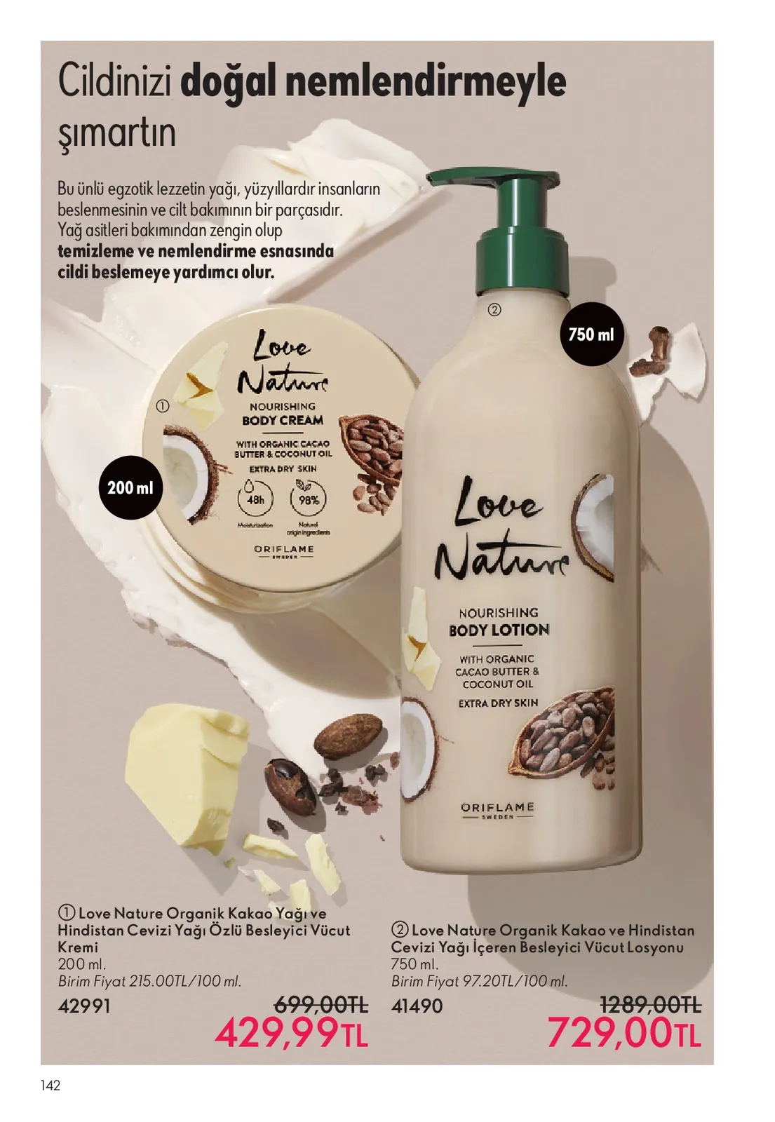 Oriflame Oriflame 1 Haziran 2026 Aktüel Kataloğu sayfa 142: Love Nature Organik Kakao Yağı Ve Hindistan Cevizi Yağı Özlü Besleyici Vücut Kremi 200 Ml