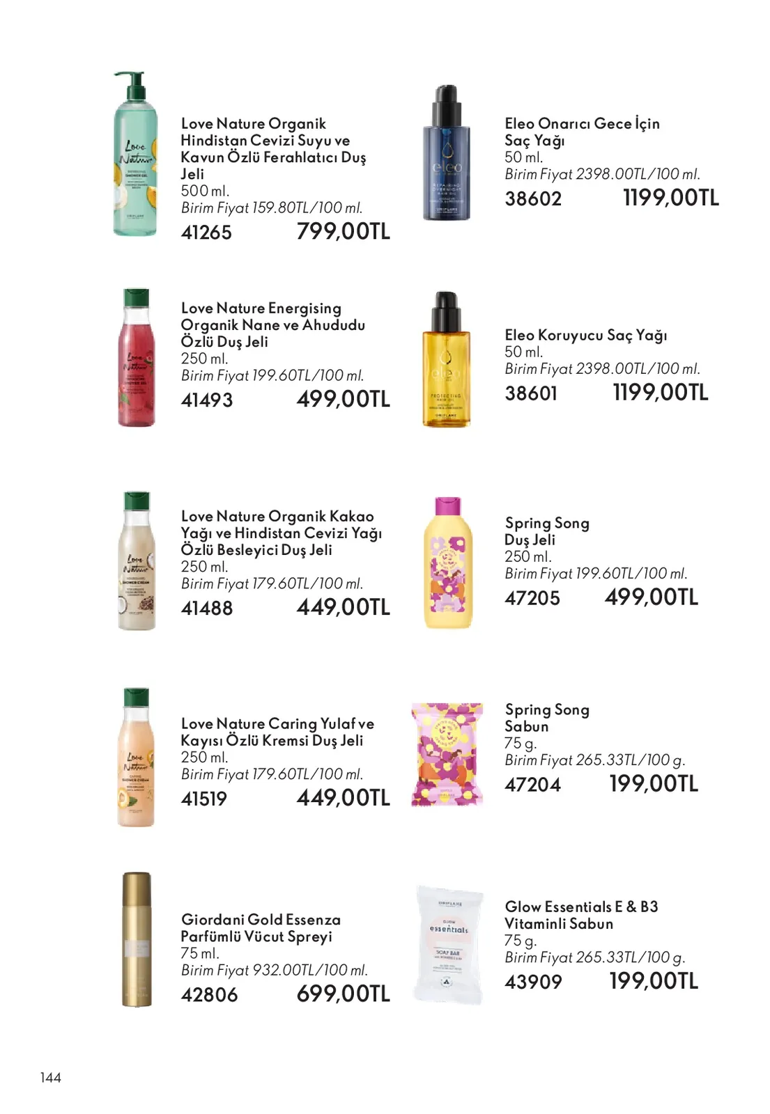 Oriflame Oriflame 1 Haziran 2026 Aktüel Kataloğu sayfa 144: Love Nature Organik Hindistan Cevizi Suyu Ve Kavun Özlü Ferahlatıcı Duş Jeli 500 Ml., Glow Essentials E & B3 Vitaminli Sabun 75 G.