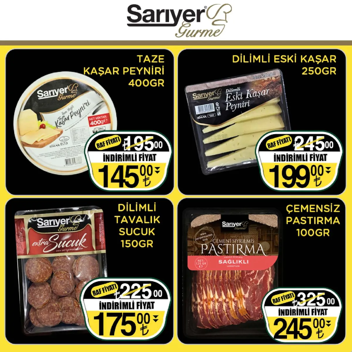 Sarıyer Sarıyer Market 13 Mart 2026 Aktüel Kataloğu sayfa 4: Sarıyer Gurme Dilimli Eski Kaşar 250Gr, Sarıyer Gurme Çemensiz Pastırma 100Gr