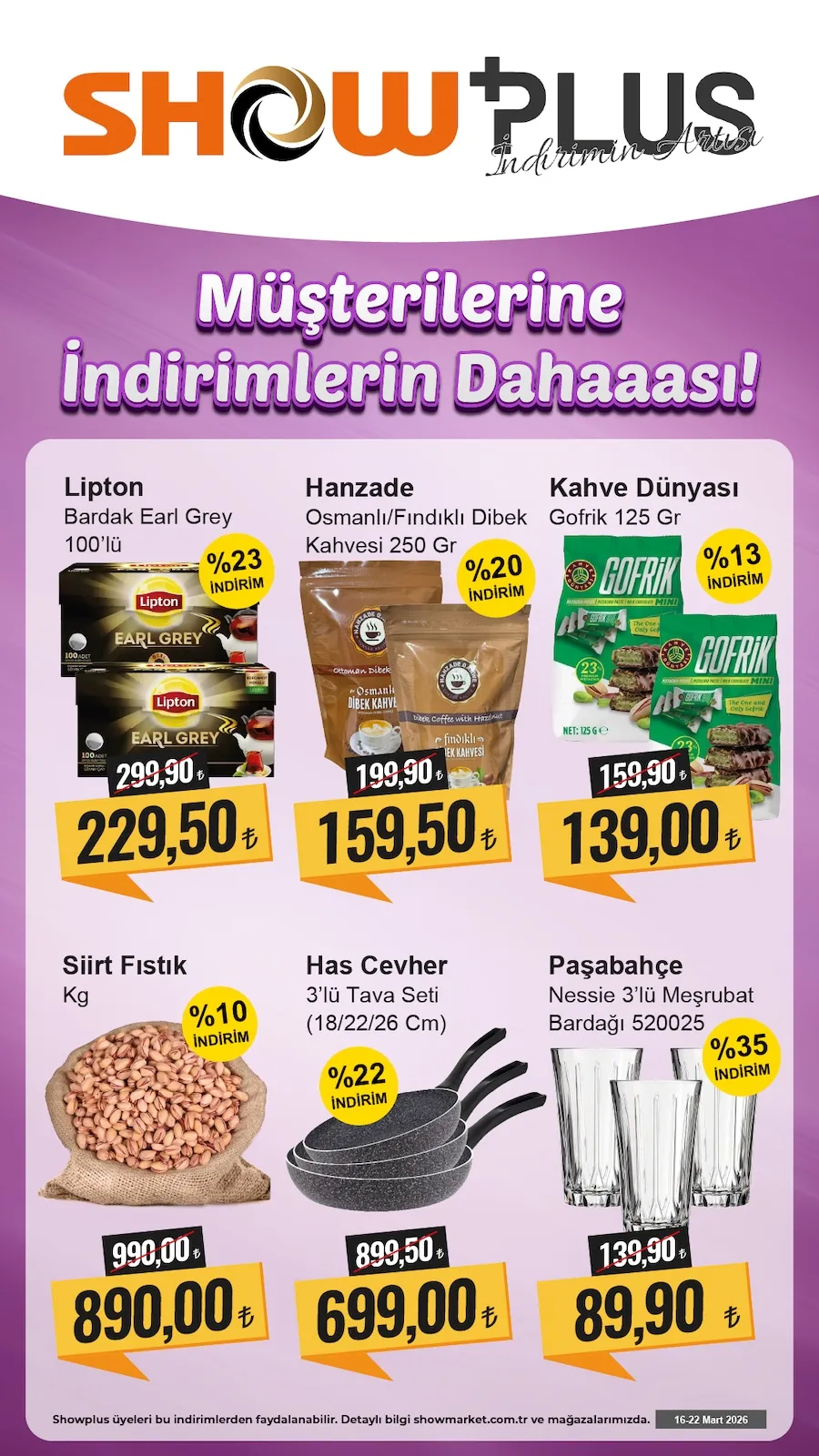 Show Show Market 16 Mart 2026 Aktüel Kataloğu sayfa 2: Paşabahçe Nessie 3'Lü Meşrubat Bardağı 520025, Kahve Dünyası Gofrik 125 Gr