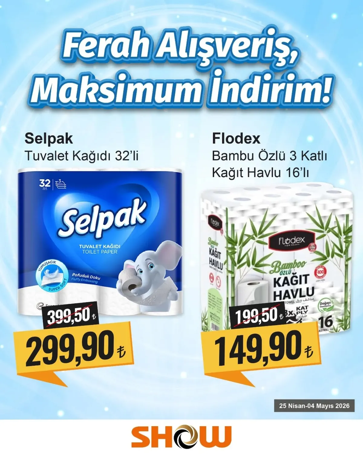 Show Show Market 25 Nisan 2026 Aktüel Kataloğu sayfa 4: Selpak Tuvalet Kağıdı 32'Li