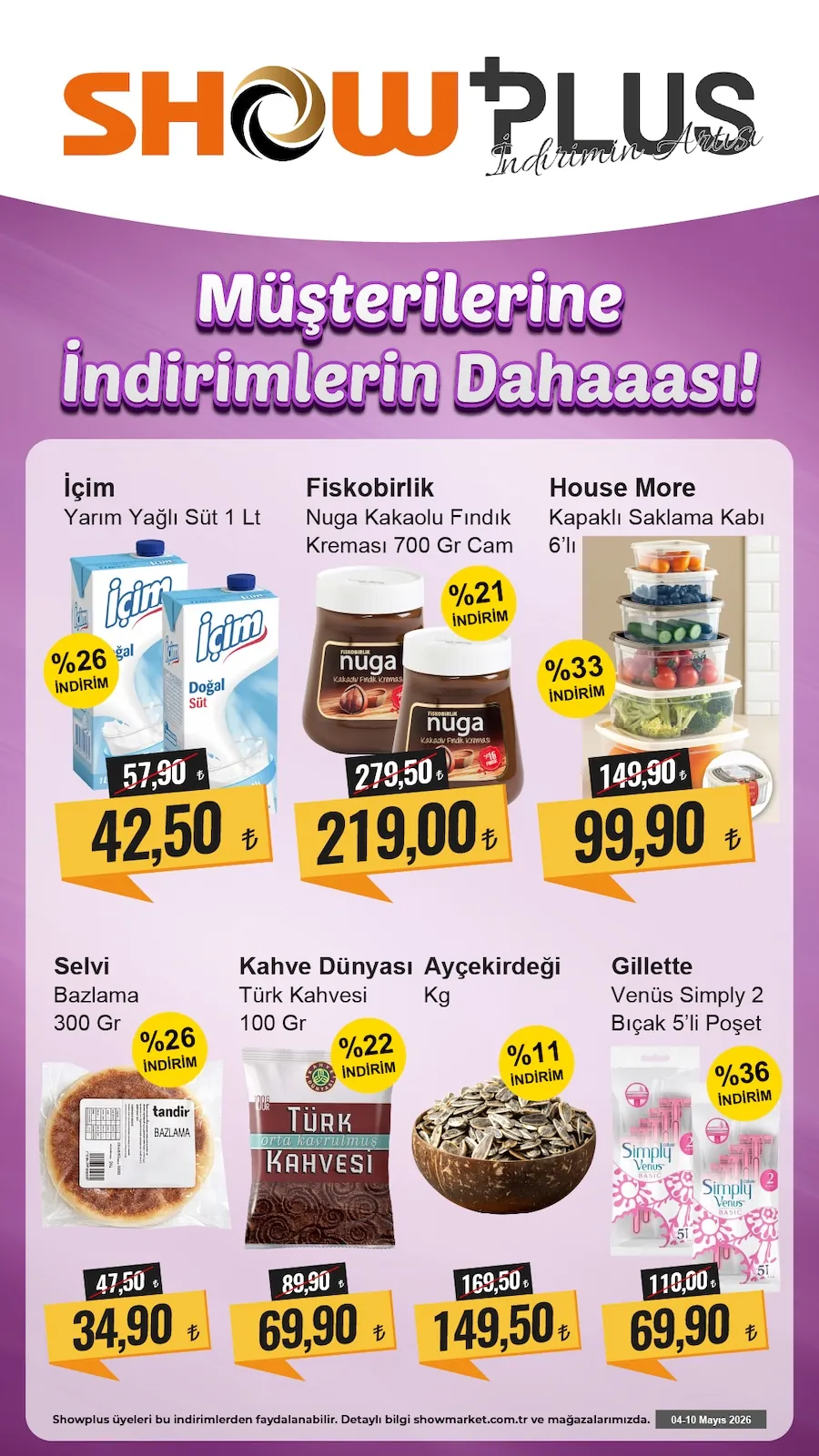 Show Show Market 4 Mayıs 2026 Aktüel Kataloğu sayfa 2: Gillette Venus Simply 2 Bıçak 5'Li Poşet, House More Kapaklı Saklama Kabı 6'Lı