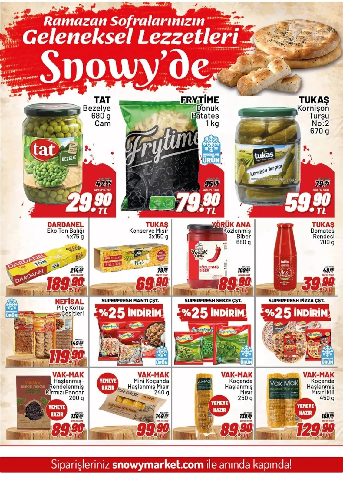Snowy Snowy Market 26 Şubat 2026 Aktüel Kataloğu sayfa 6: Vak-Mak Mini Koçanda Haşlanmış Mısır 240 G, Yörük Ana Közlenmiş Biber 680 G