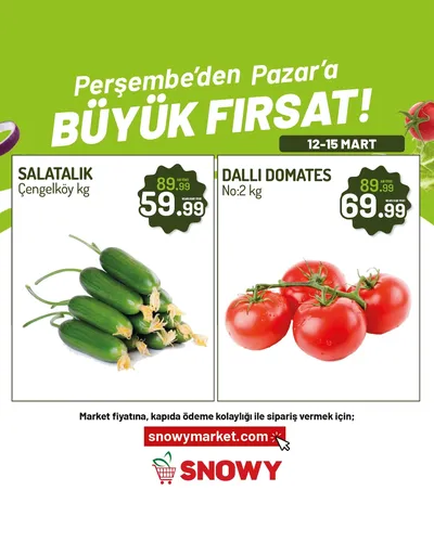 Snowy Market 12 Mart 2026 Aktüel Kataloğu12 Mart - 15 Mart