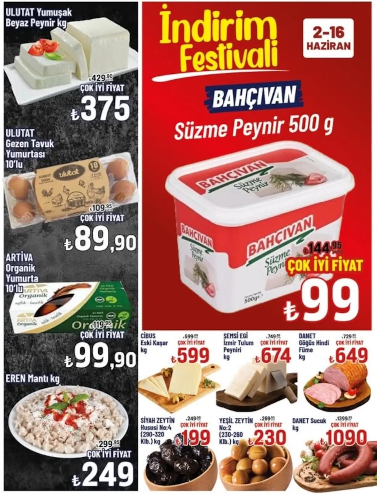 Snowy Snowy Market 2 Haziran 2026 Aktüel Kataloğu sayfa 1: Siyah Zeytin Hususi No:4 (290-320) Kg, Bahcivan Süzme Peynir 500 G