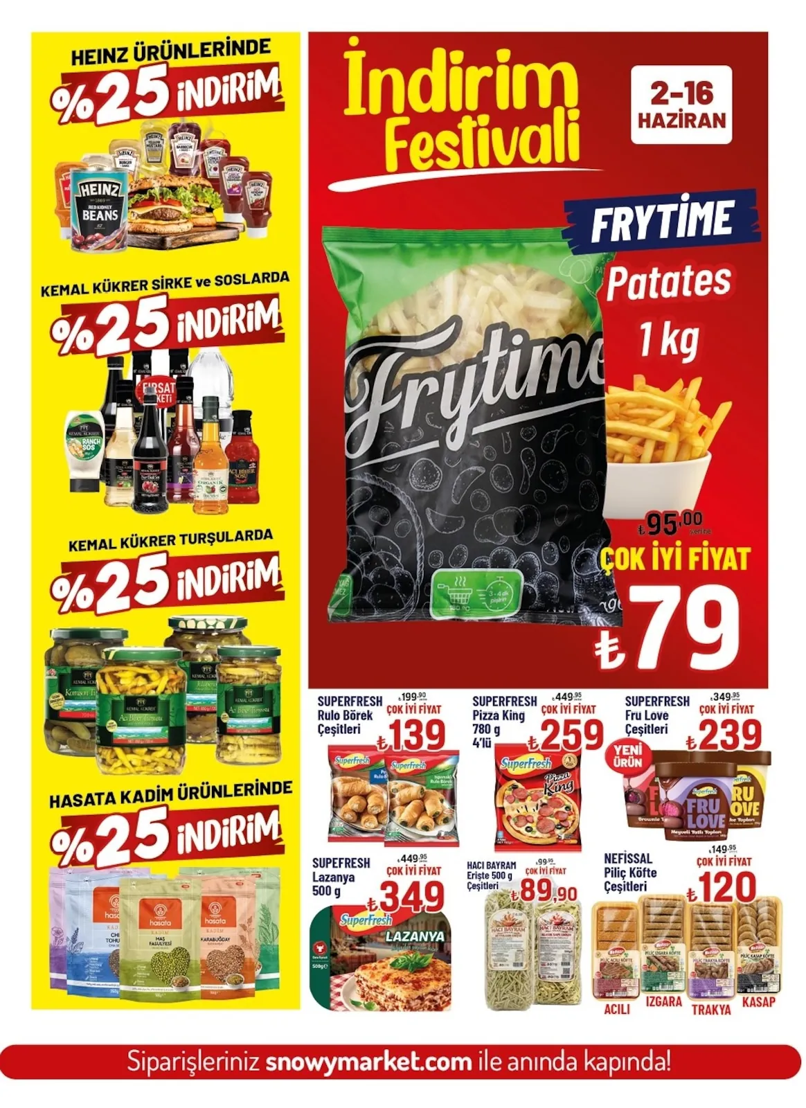 Snowy Snowy Market 2 Haziran 2026 Aktüel Kataloğu sayfa 7: Superfresh Pizza King 780G 4Lü, Frytime Patates 1Kg