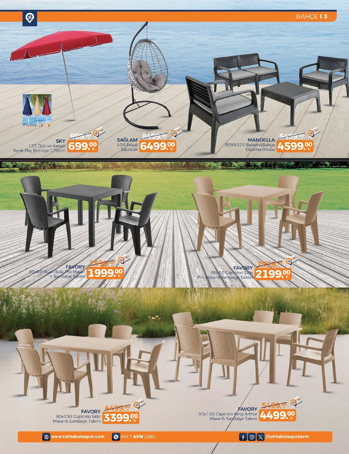 Tahtakale Tahtakale Spot 21 Nisan 2026 Aktüel Kataloğu sayfa 3: Favory 90X150 Capicino Side Masa+6 Sandalye Takim, Mandella 5096025 Balkon&Bahce Oturma Grubu