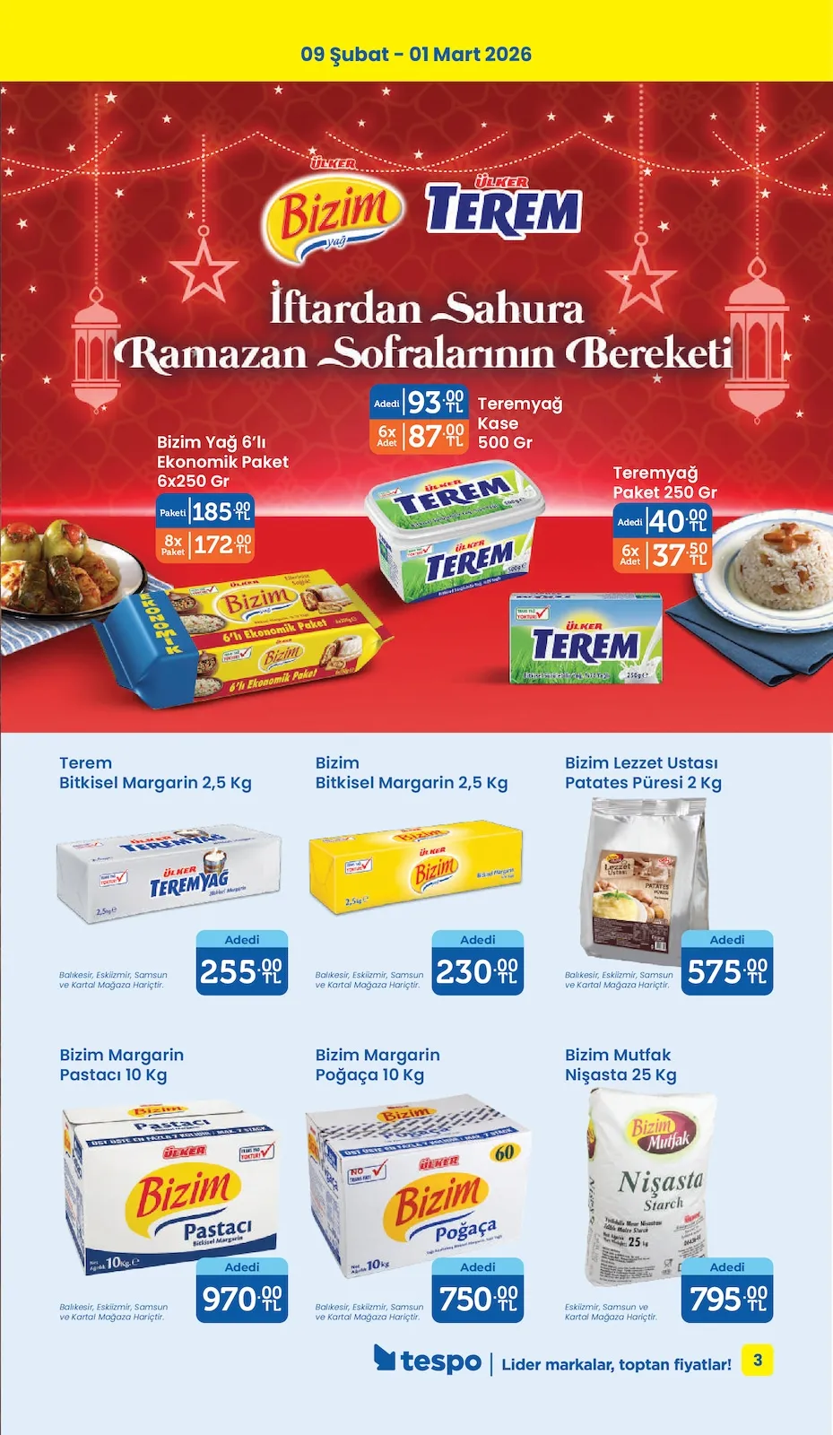 Tespo Tespo 9 Şubat 2026 Aktüel Kataloğu sayfa 3: Bizim Mutfak Nişasta 25 Kg, Teremyağ Paket 250 Gr