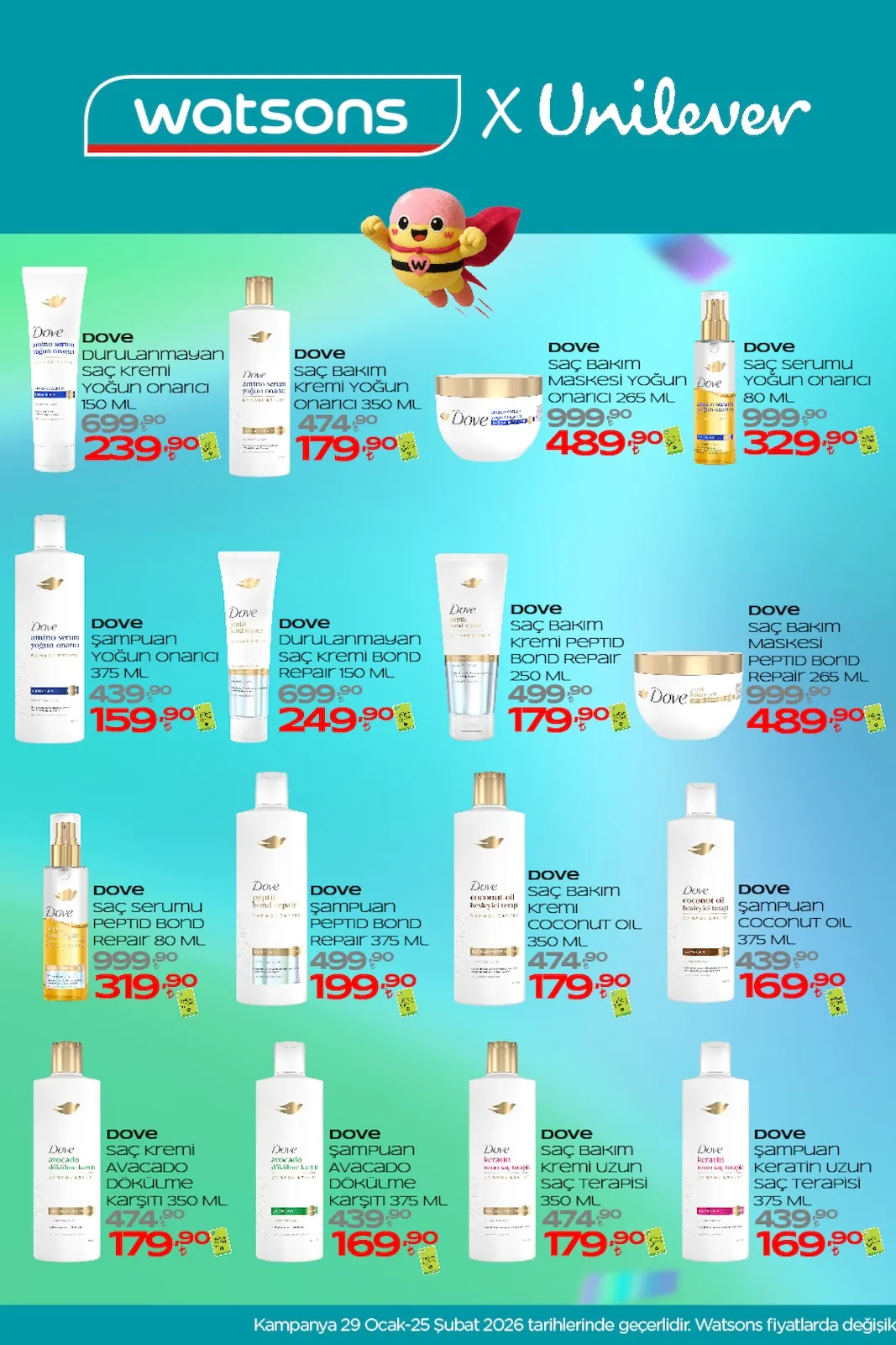 Watsons Watsons 28 Nisan 2026 Aktüel Kataloğu sayfa 2: Dove Şampuan Keratin Uzun Saç Terapisi 375 Ml, Dove Saç Serumu Peptid Bond Repair 80 Ml