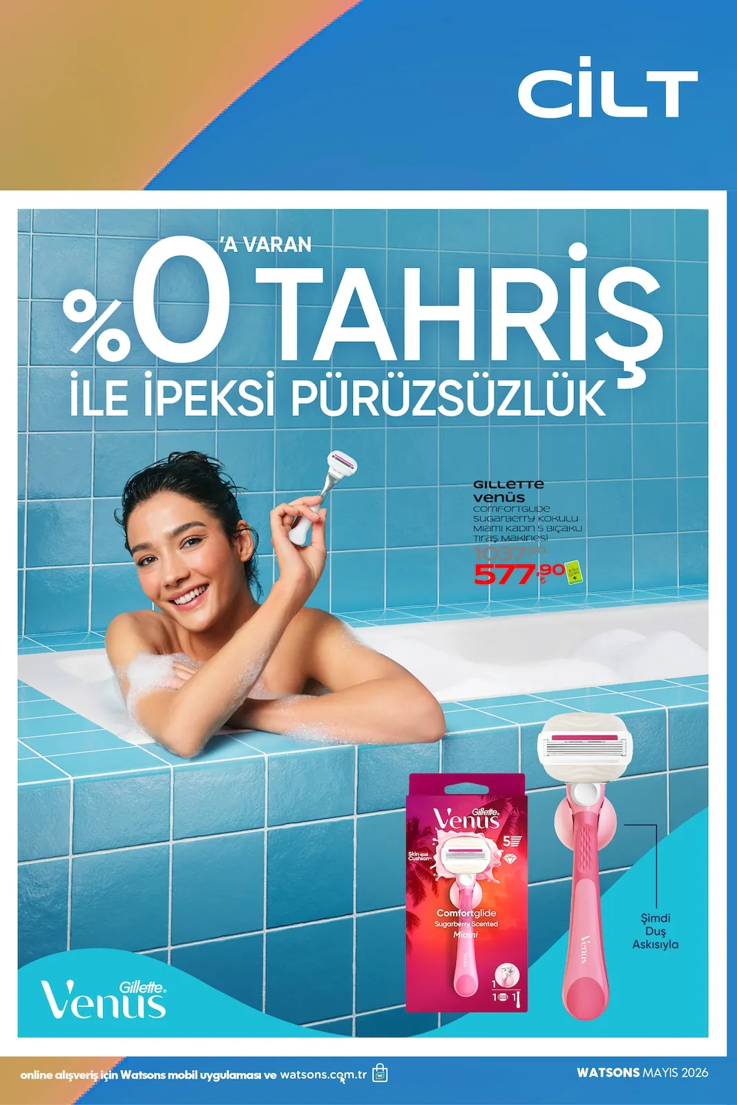 Watsons Watsons 28 Nisan 2026 Aktüel Kataloğu sayfa 25: Gillette Venus Comfortglide Sugarberry Kokulu Miami Kadın 5 Bıçaklı Tıraş Makinesi