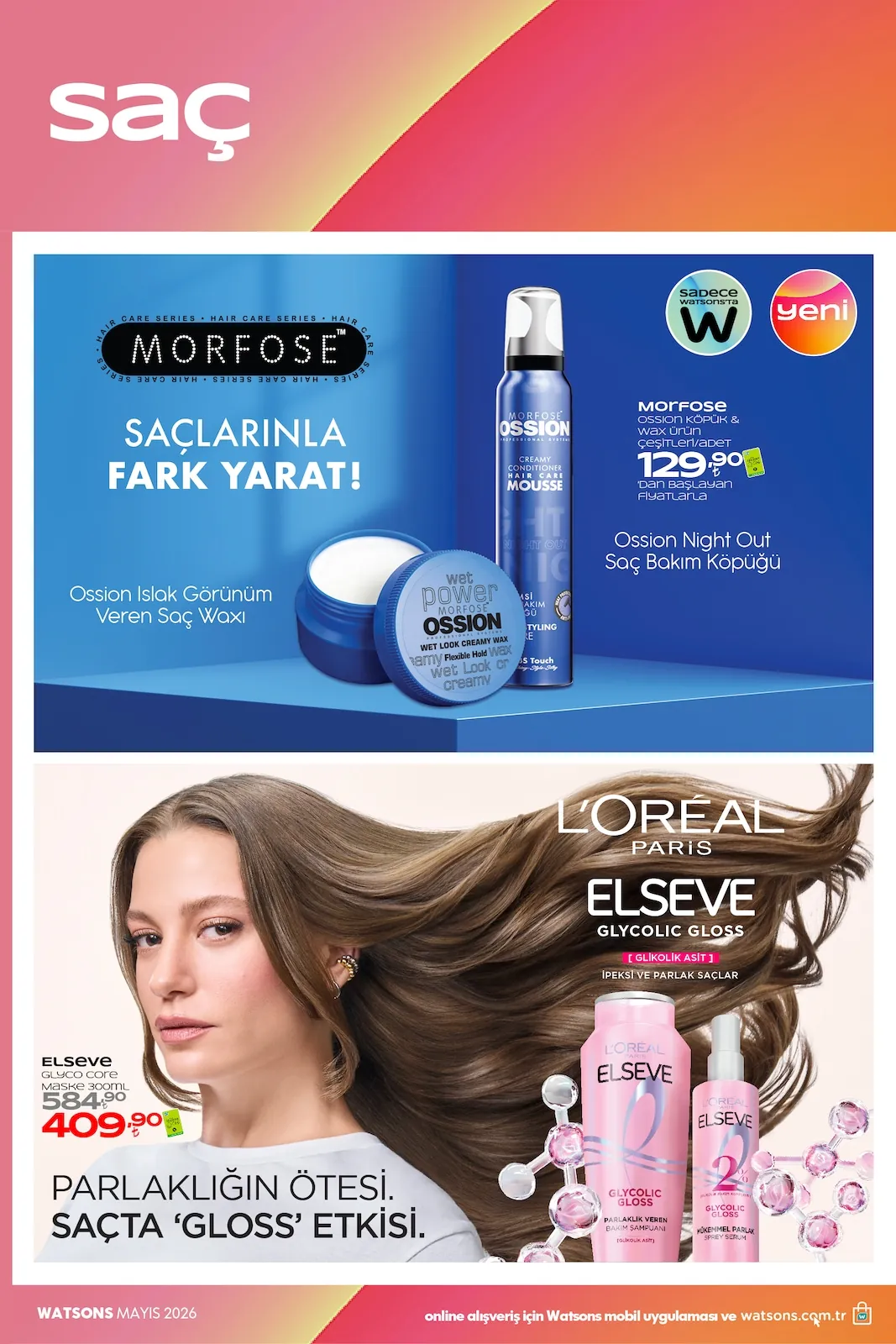 Watsons Watsons 28 Nisan 2026 Aktüel Kataloğu sayfa 27: Elseve Glyco Care Maske 300Ml, Morfoşe Ossion Köpük & Wax Ürün Çeşitleri