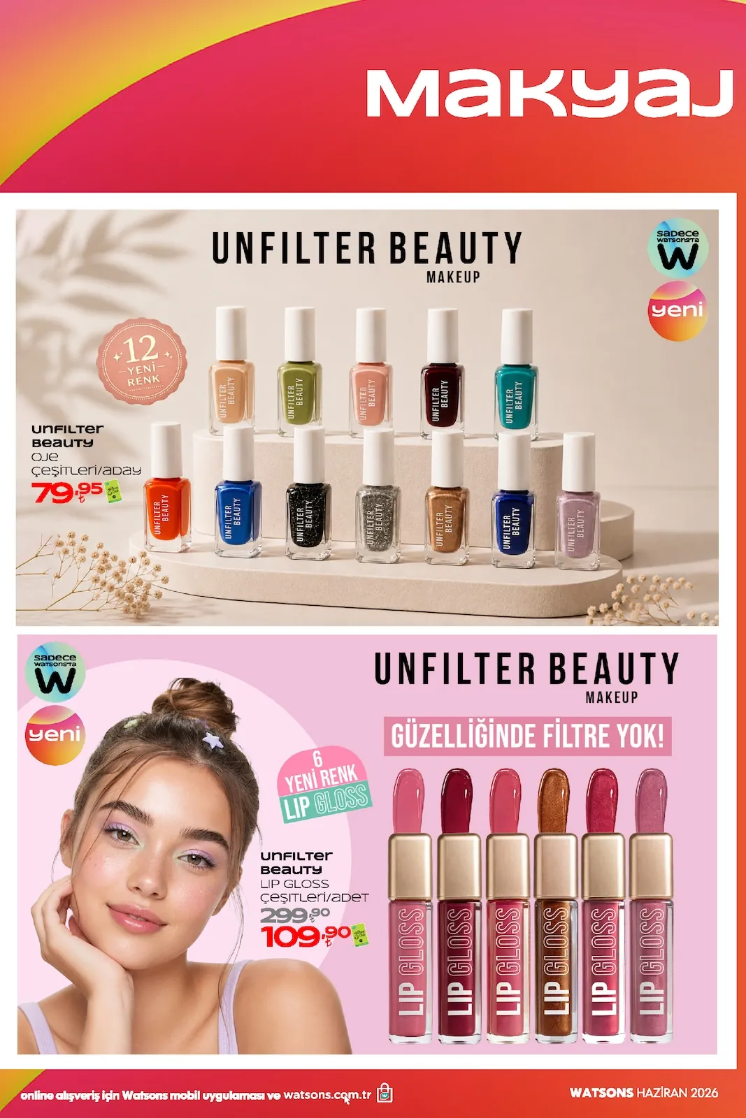Watsons Watsons 1 Haziran 2026 Aktüel Kataloğu sayfa 18: Unfilter Beauty Lip Gloss, Unfilter Beauty Oje