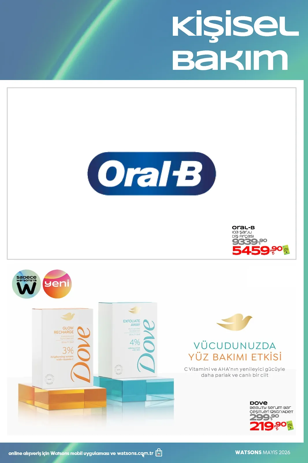 Watsons Watsons 1 Haziran 2026 Aktüel Kataloğu sayfa 44: Dove Glow Recharge Beauty Serum Bar 125G, Oral-B 103 Şarjlı Diş Fırçası