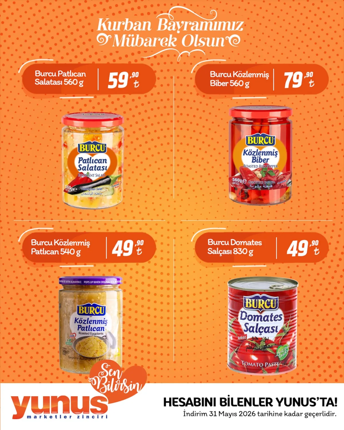 Yunus Yunus Market 21 Mayıs 2026 Aktüel Kataloğu sayfa 2: Burcu Közlenmiş Biber 560G, Burcu Domates Salçası 830G