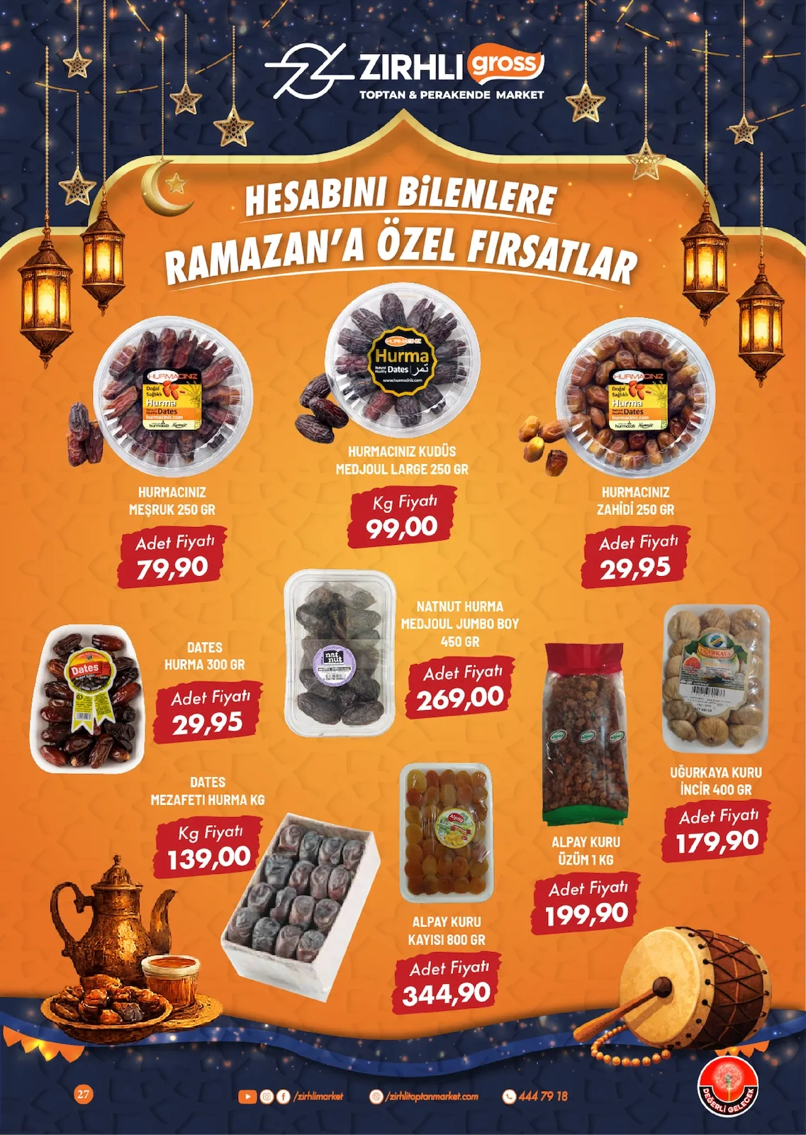 Zırhlı Zırhlı Toptan Market 13 Şubat 2026 Aktüel Kataloğu sayfa 28: Natnut Hurma Medjoul Jumbo Boy 450 Gr, Uğurkaya Kuru İncir 400 Gr