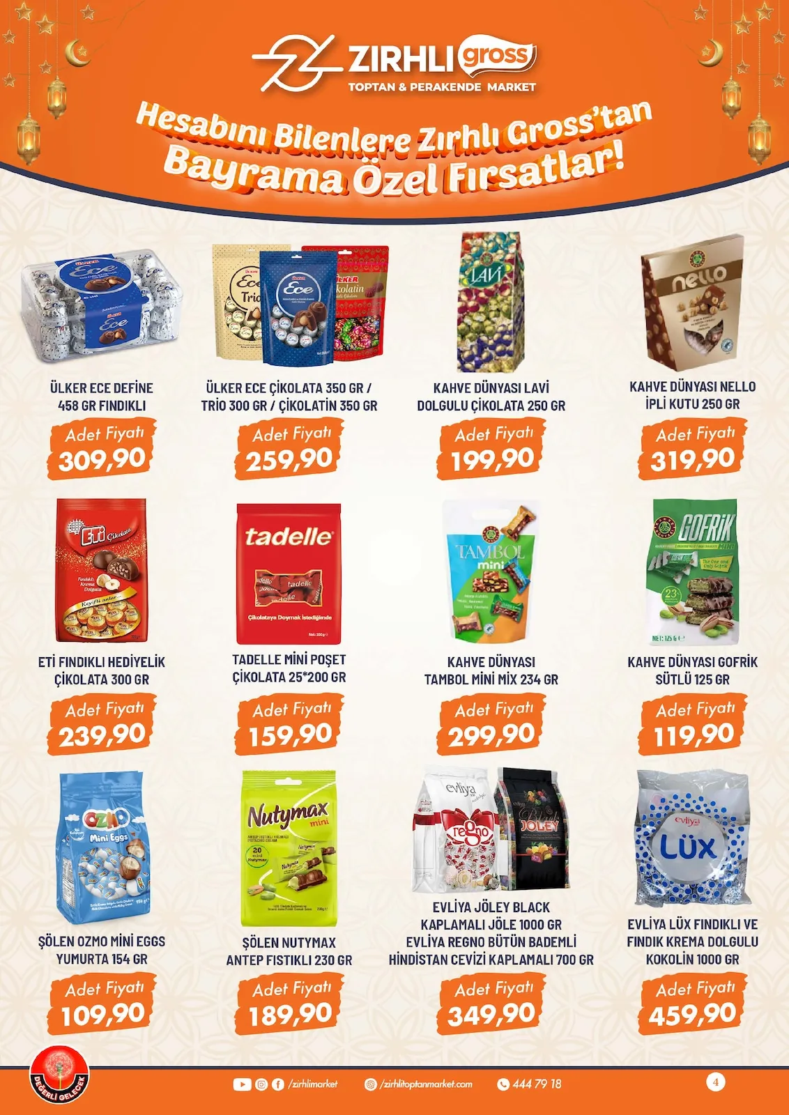 Zırhlı Zırhlı Toptan Market 11 Mart 2026 Aktüel Kataloğu sayfa 4: Kahve Dünyası Nello İpli Kutu 250 Gr, Şölen Ozmo Mini Eggs Yumurta 154 Gr