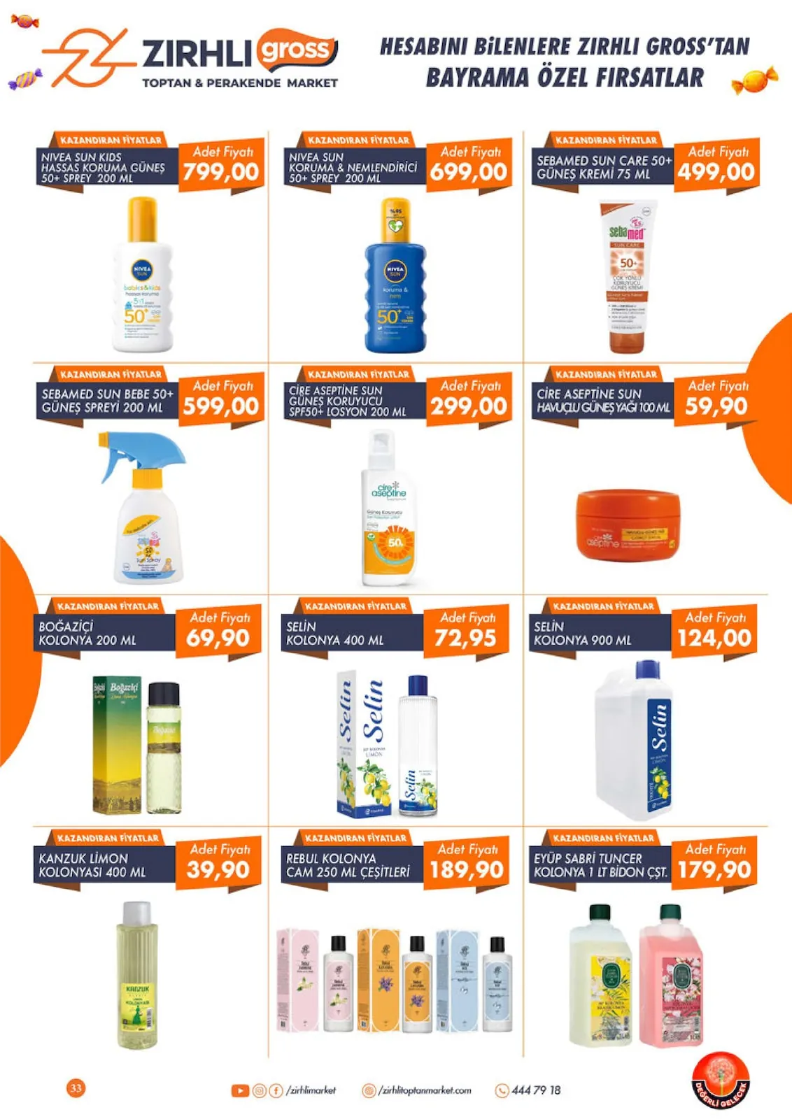 Zırhlı Zırhlı Toptan Market 22 Mayıs 2026 Aktüel Kataloğu sayfa 34: Selin	Kolonya 400 Ml, Cire Aseptine Sun Gunes Koruyucu Spf50+ Losyon 200 Ml