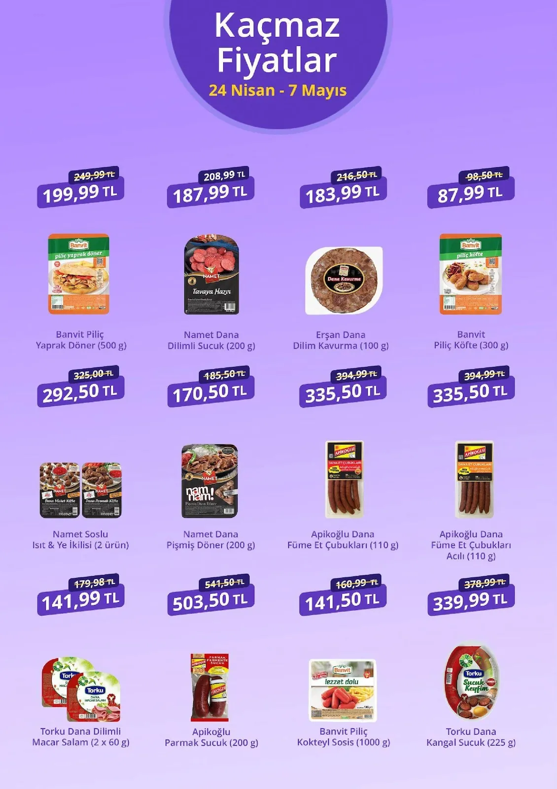 getirbüyük getirbüyük 24 Nisan 2026 Aktüel Kataloğu sayfa 4: Erşan Dana Dilim Kavurma (100 G), Apikoğlu Dana Füme Et Çubukları Acılı (110 G)