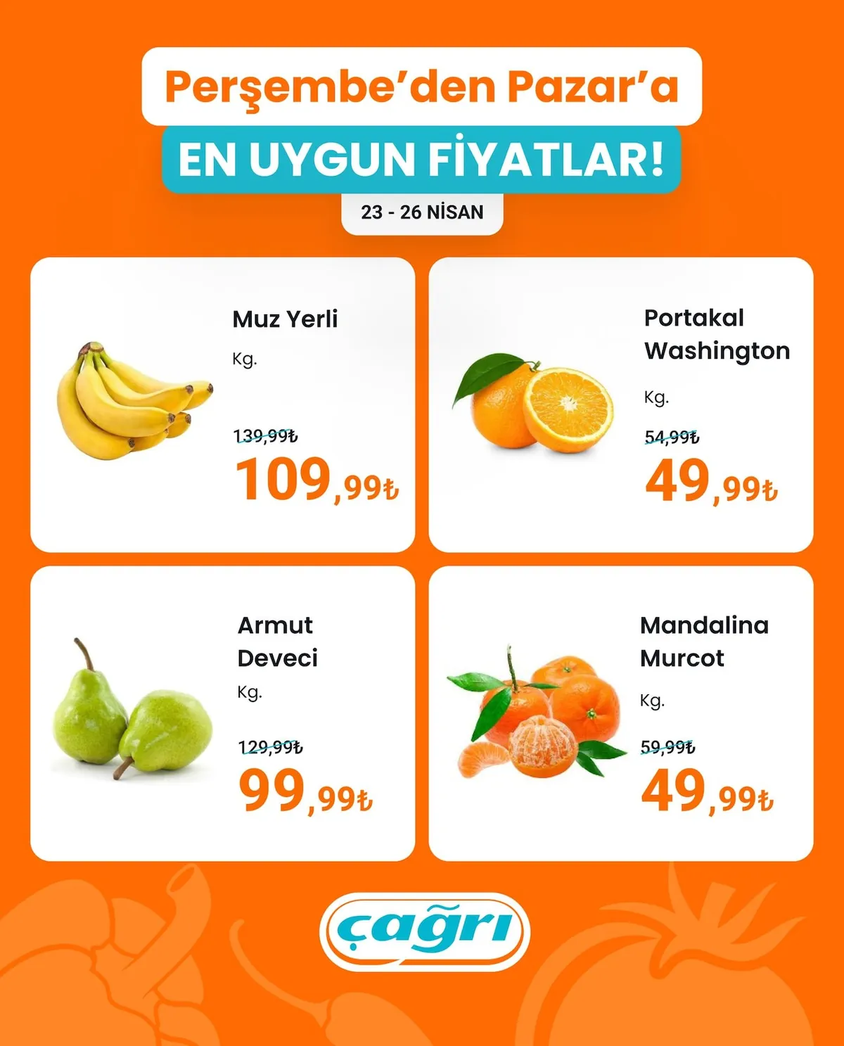 Çağrı Çağrı Market 23 Nisan 2026 Aktüel Kataloğu sayfa 6: Portakal Washington Kg., Mandalina Murcot Kg.