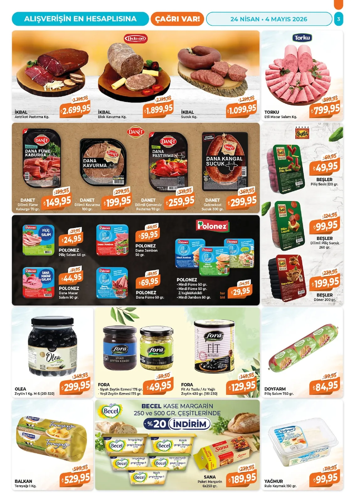 Çağrı Çağrı Market 24 Nisan 2026 Aktüel Kataloğu sayfa 3: Fora Fit Az Tuzlu Az Yağlı Zeytin 430 Gr. (181-230), Torku Etli Macar Salam Kg.