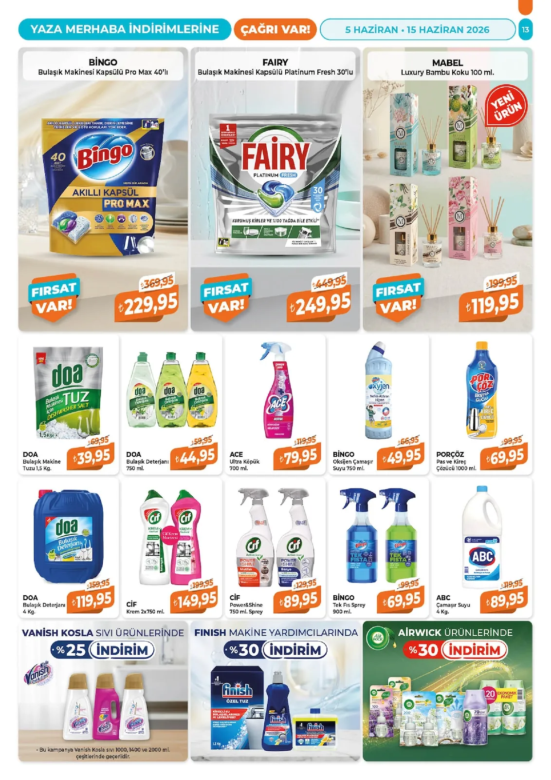 Çağrı Çağrı Market 5 Haziran 2026 Aktüel Kataloğu sayfa 13: Ace Ultra Köpük Mutfak 700 Ml., Bingo Oksijen Çamaşır Suyu 750 Ml.
