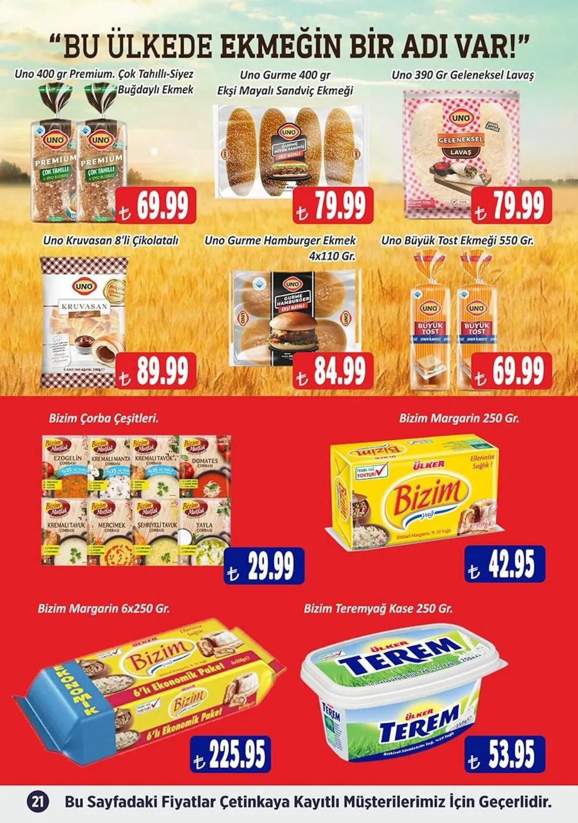Çetinkaya Çetinkaya 15 Mart 2026 Aktüel Kataloğu sayfa 21: Bizim Margarin 6X250 Gr., Uno Gurme Hamburger Ekmek 4X110 Gr.