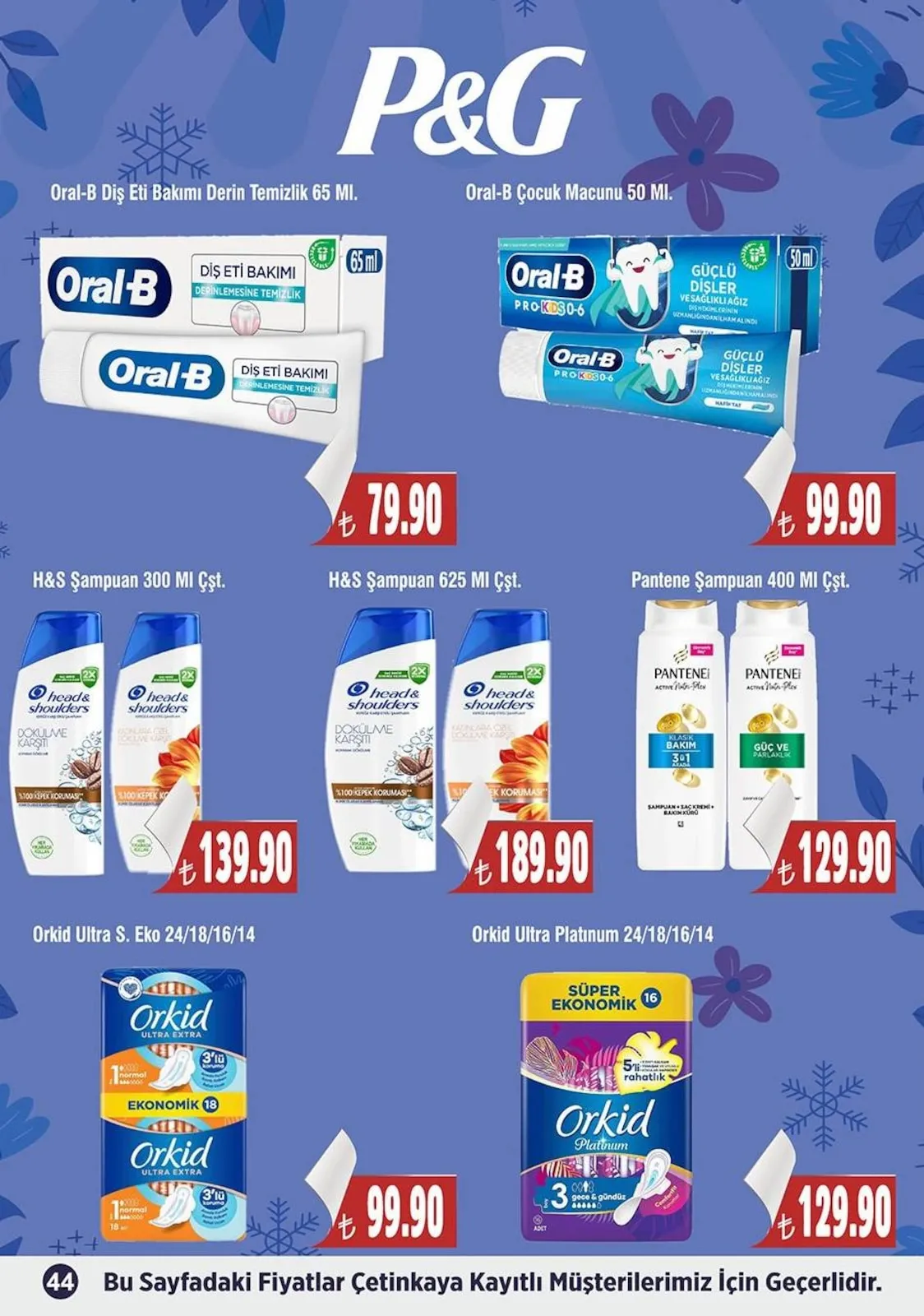 Çetinkaya Çetinkaya 15 Mart 2026 Aktüel Kataloğu sayfa 43: Oral-B Çocuk Macunu 50 Ml, Orkid Ultra Platinum 16 Adet